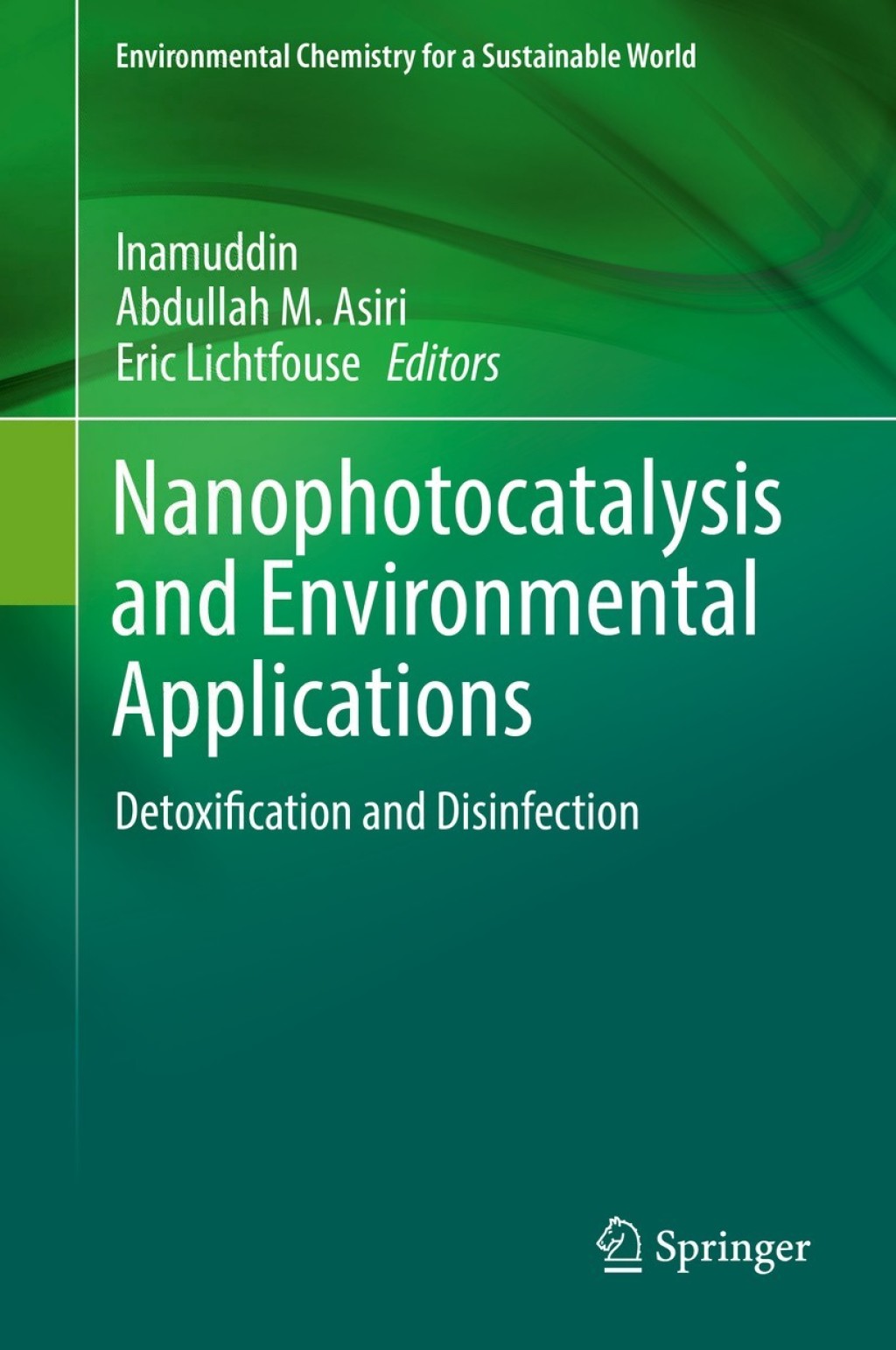 Nanophotocatalysis and Environmental Applications Detoxification and Disinfection  â€“ PDF/EPUB Version Downloadable
