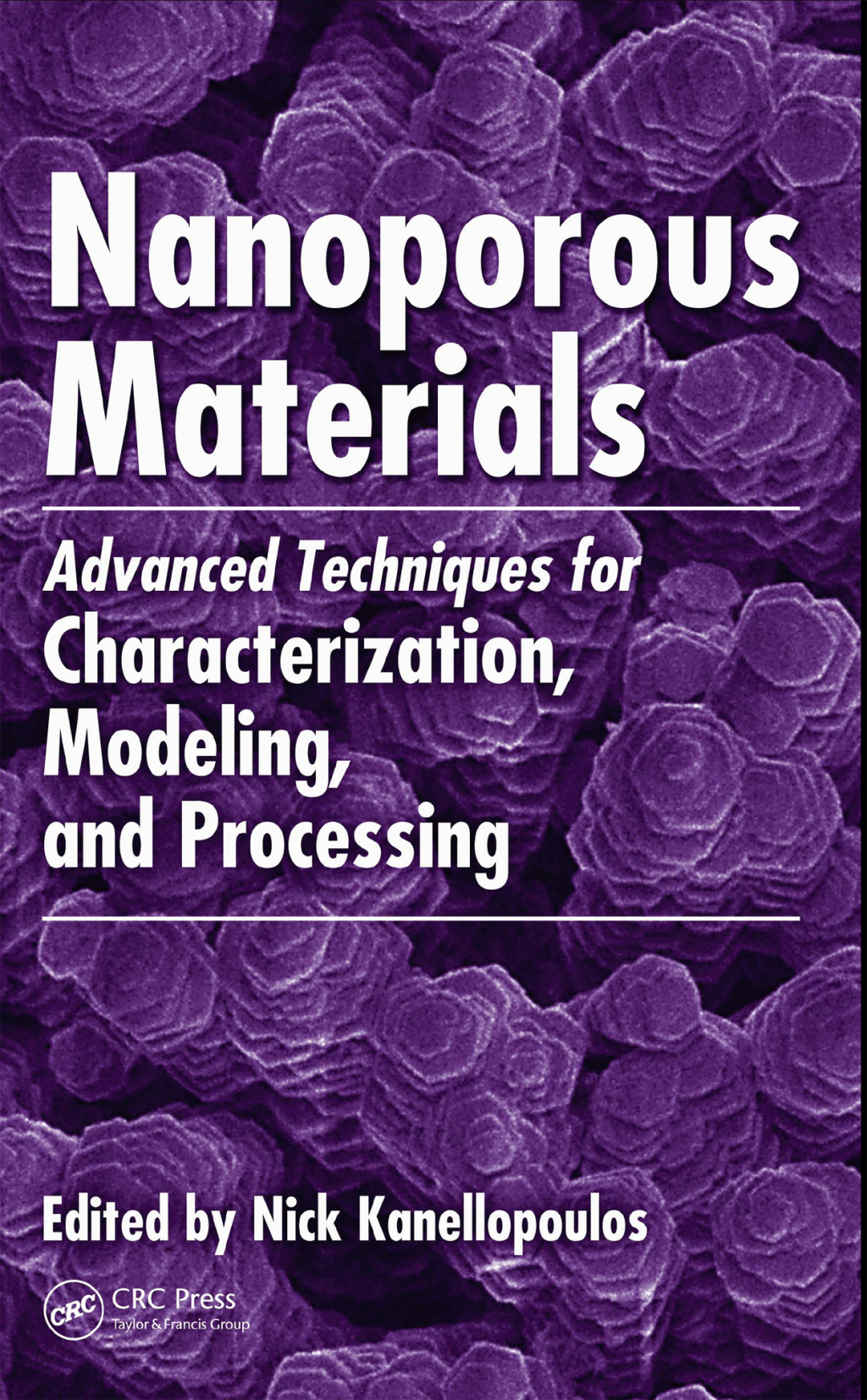 Nanoporous Materials Advanced Techniques for Characterization, Modeling, and Processing 1st Edition â€“ PDF/EPUB Version Downloadable