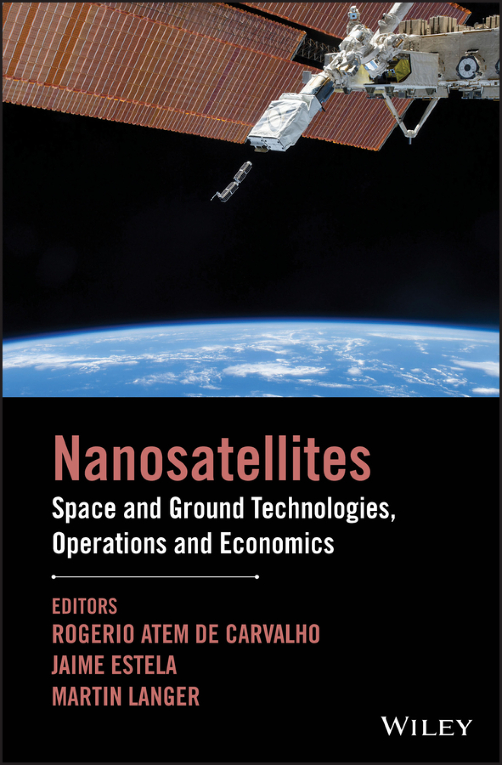 Nanosatellites Space and Ground Technologies, Operations and Economics 1st Edition â€“ PDF/EPUB Version Downloadable