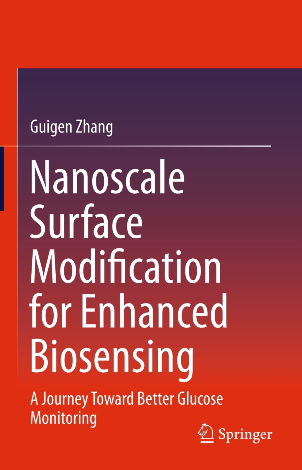 Nanoscale Surface Modification for Enhanced Biosensing A Journey Toward Better Glucose Monitoring  â€“ PDF/EPUB Version Downloadable