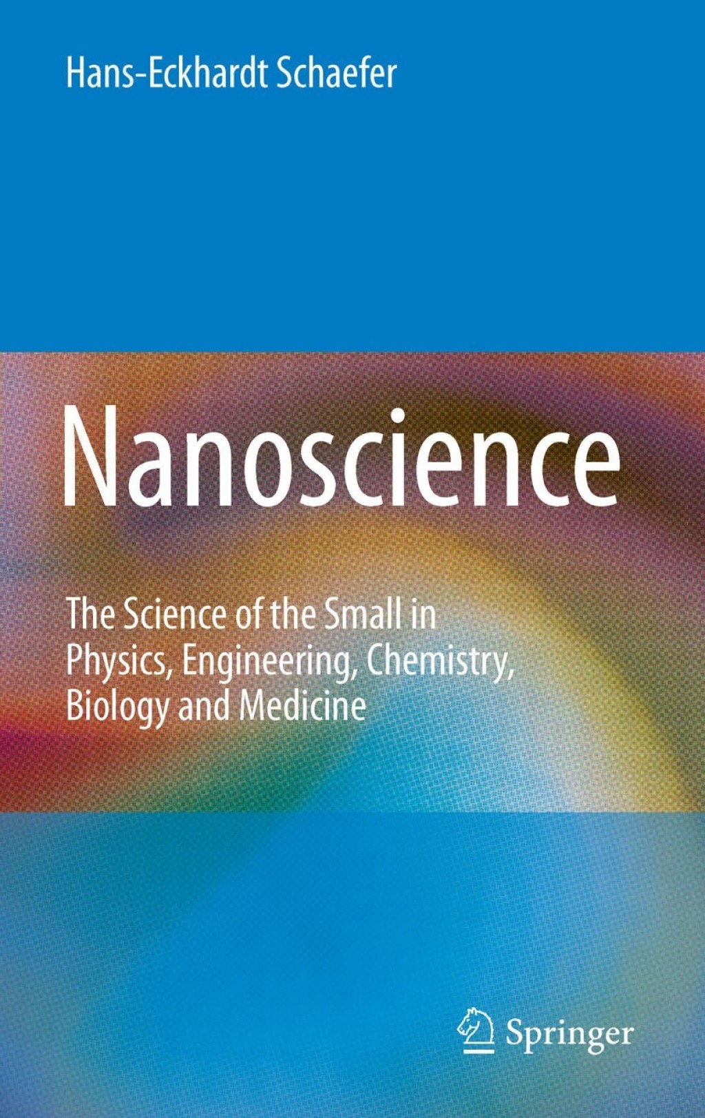 Nanoscience The Science of the Small in Physics, Engineering, Chemistry, Biology and Medicine  â€“ PDF/EPUB Version Downloadable