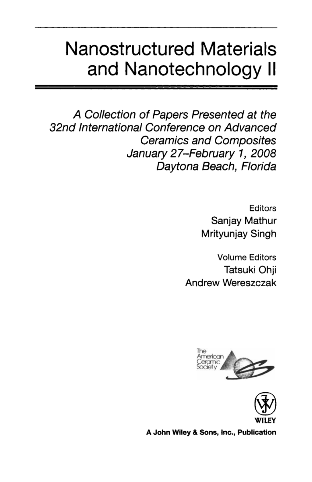 Nanostructured Materials and Nanotechnology II Ceramic Engineering and Science Proceedings, Volume 29, Issue 8 1st Edition â€“ PDF/EPUB Version Downloadable