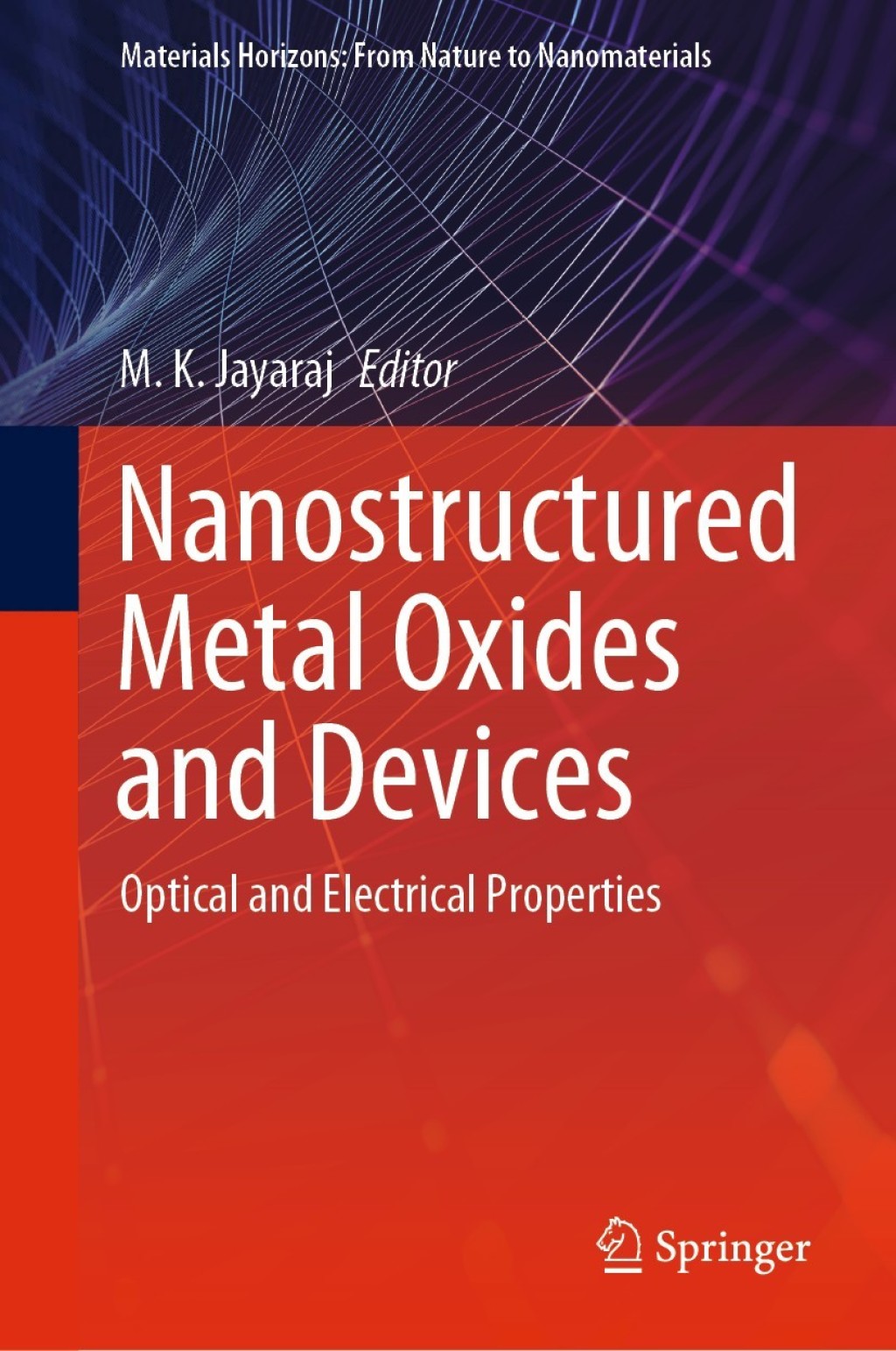 Nanostructured Metal Oxides and Devices Optical and Electrical Properties 1st Edition â€“ PDF/EPUB Version Downloadable