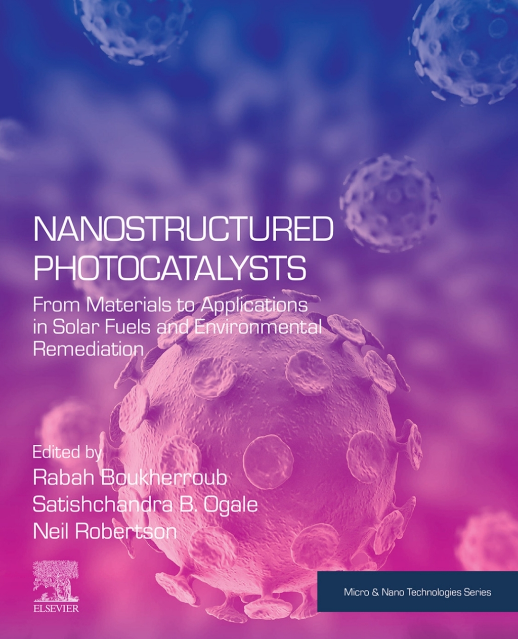 Nanostructured Photocatalysts From Materials to Applications in Solar Fuels and Environmental Remediation 1st Edition â€“ PDF/EPUB Version Downloadable