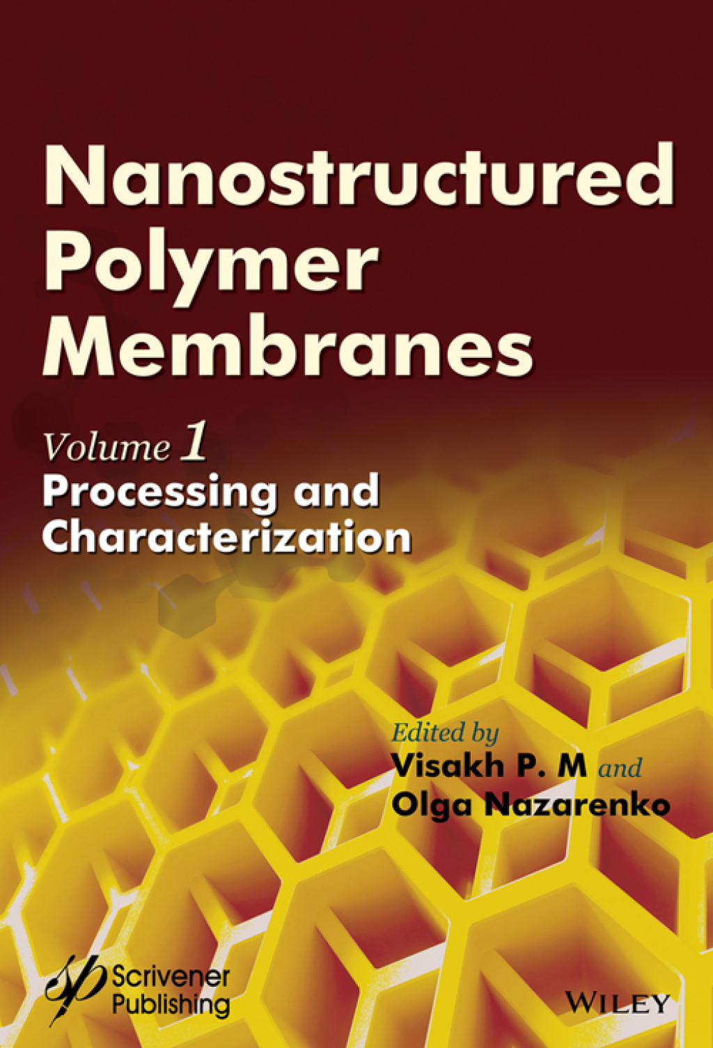 Nanostructured Polymer Membranes, Volume 1 Processing and Characterization 1st Edition â€“ PDF/EPUB Version Downloadable