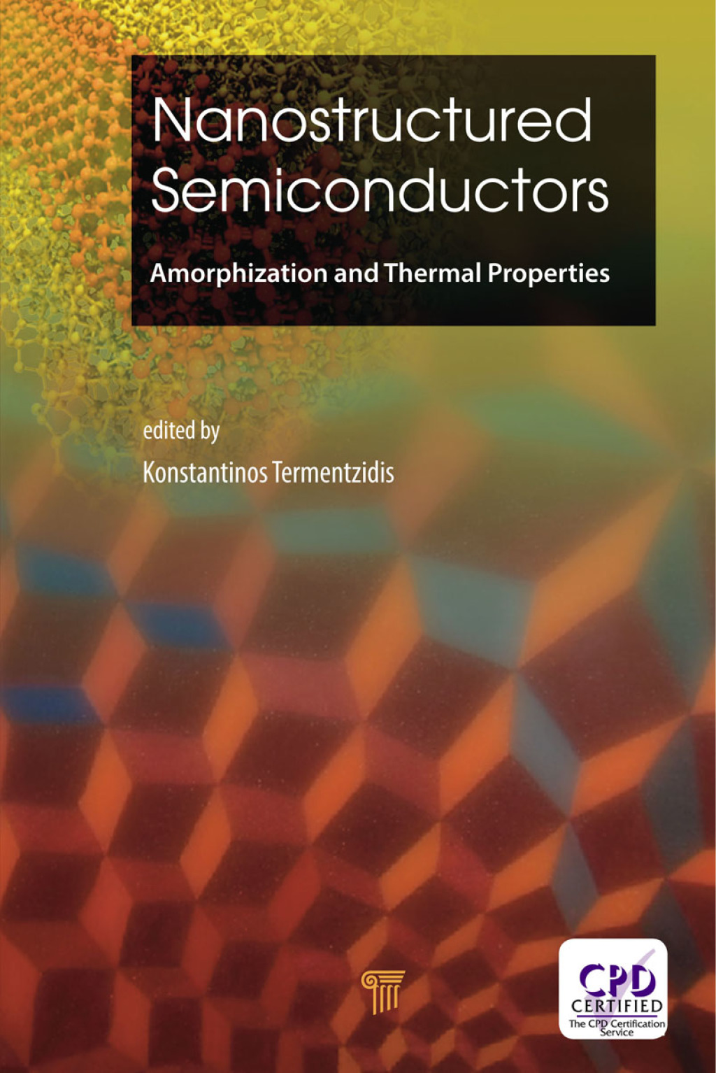 Nanostructured Semiconductors Amorphization and Thermal Properties 1st Edition â€“ PDF/EPUB Version Downloadable