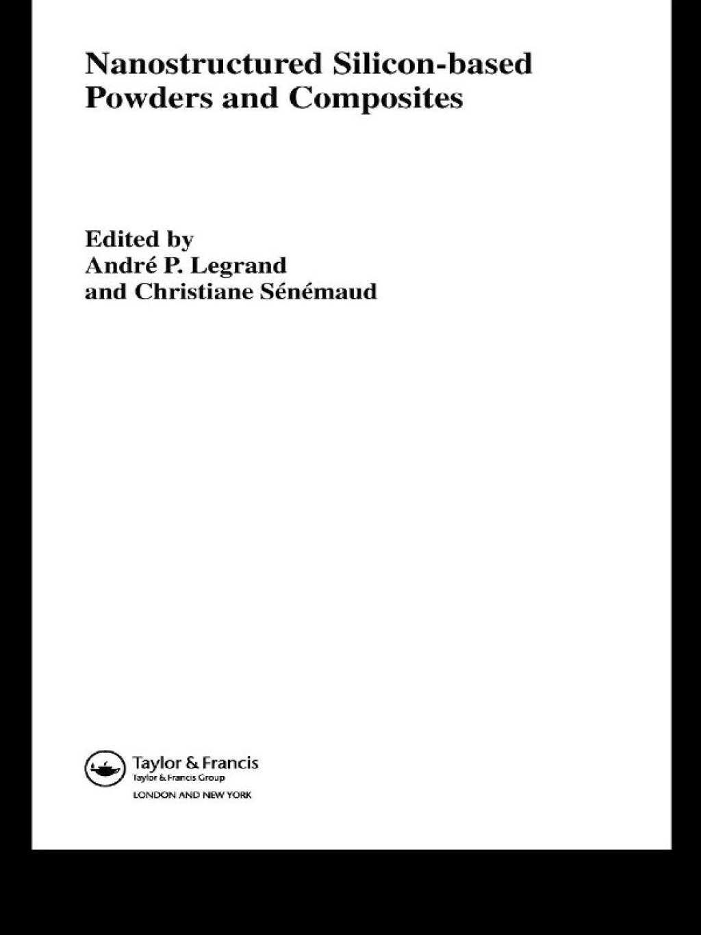 Nanostructured Silicon-based Powders and Composites 1st Edition â€“ PDF/EPUB Version Downloadable