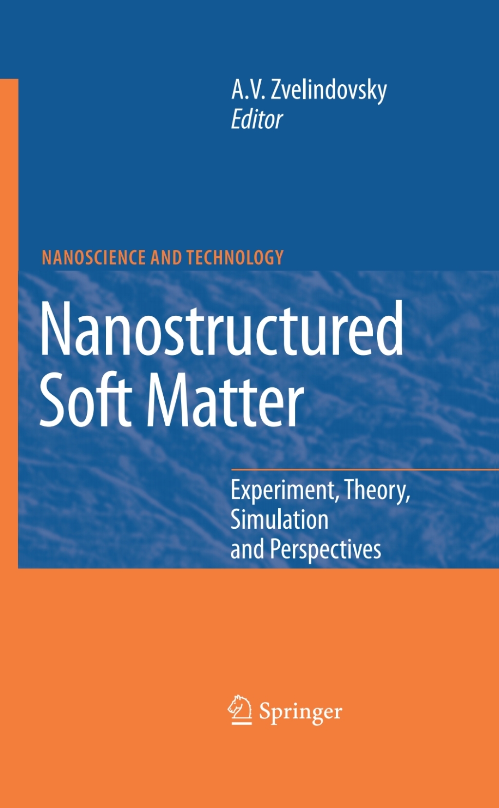 Nanostructured Soft Matter Experiment, Theory, Simulation and Perspectives 1st Edition â€“ PDF/EPUB Version Downloadable
