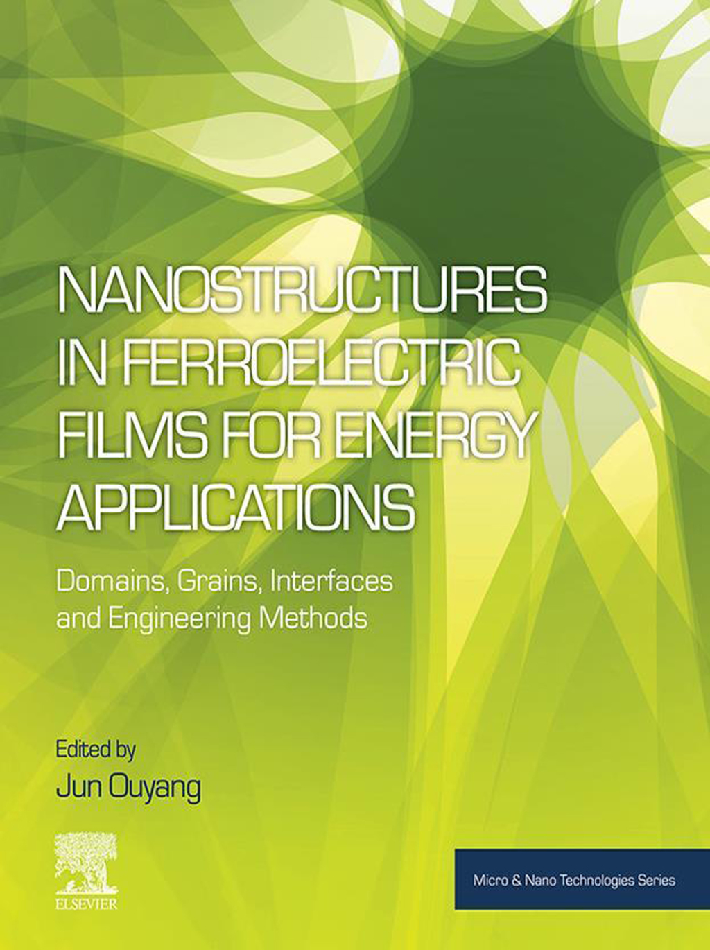Nanostructures in Ferroelectric Films for Energy Applications Domains, Grains, Interfaces and Engineering Methods  â€“ PDF/EPUB Version Downloadable