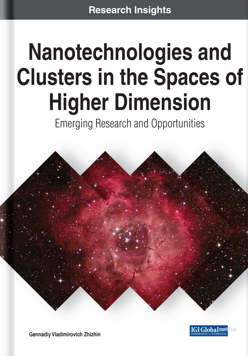 Nanotechnologies and Clusters in the Spaces of Higher Dimension: Emerging Research and Opportunities  â€“ PDF/EPUB Version Downloadable