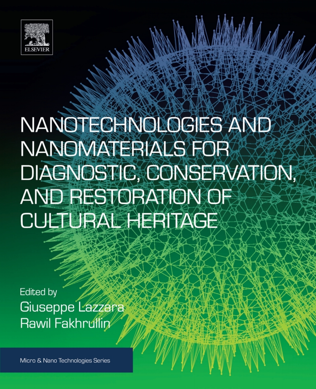 Nanotechnologies and Nanomaterials for Diagnostic, Conservation and Restoration of Cultural Heritage  â€“ PDF/EPUB Version Downloadable