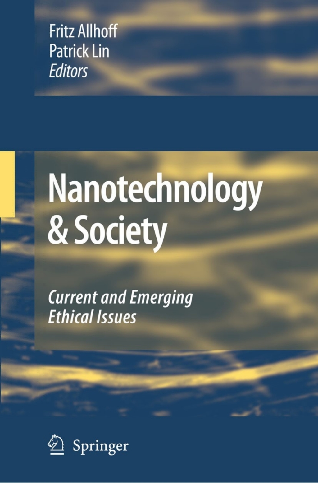 Nanotechnology & Society Current and Emerging Ethical Issues  â€“ PDF/EPUB Version Downloadable