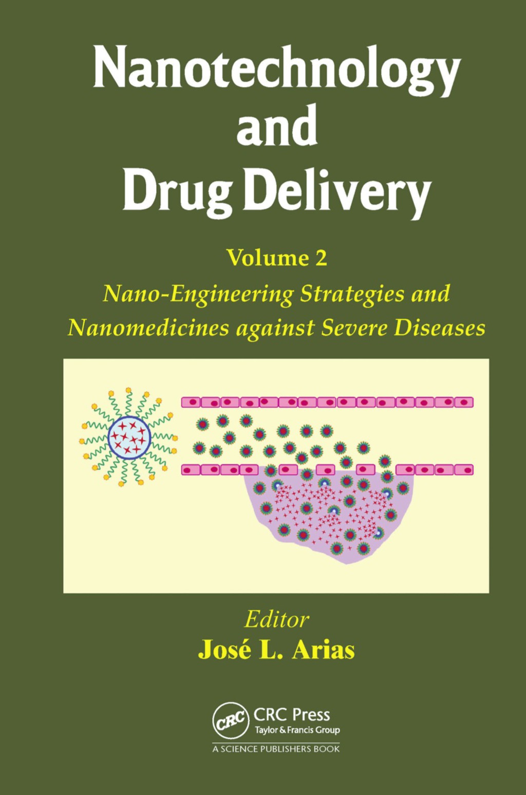 Nanotechnology and Drug Delivery, Volume Two Nano-Engineering Strategies and Nanomedicines against Severe Diseases 1st Edition â€“ PDF/EPUB Version Downloadable