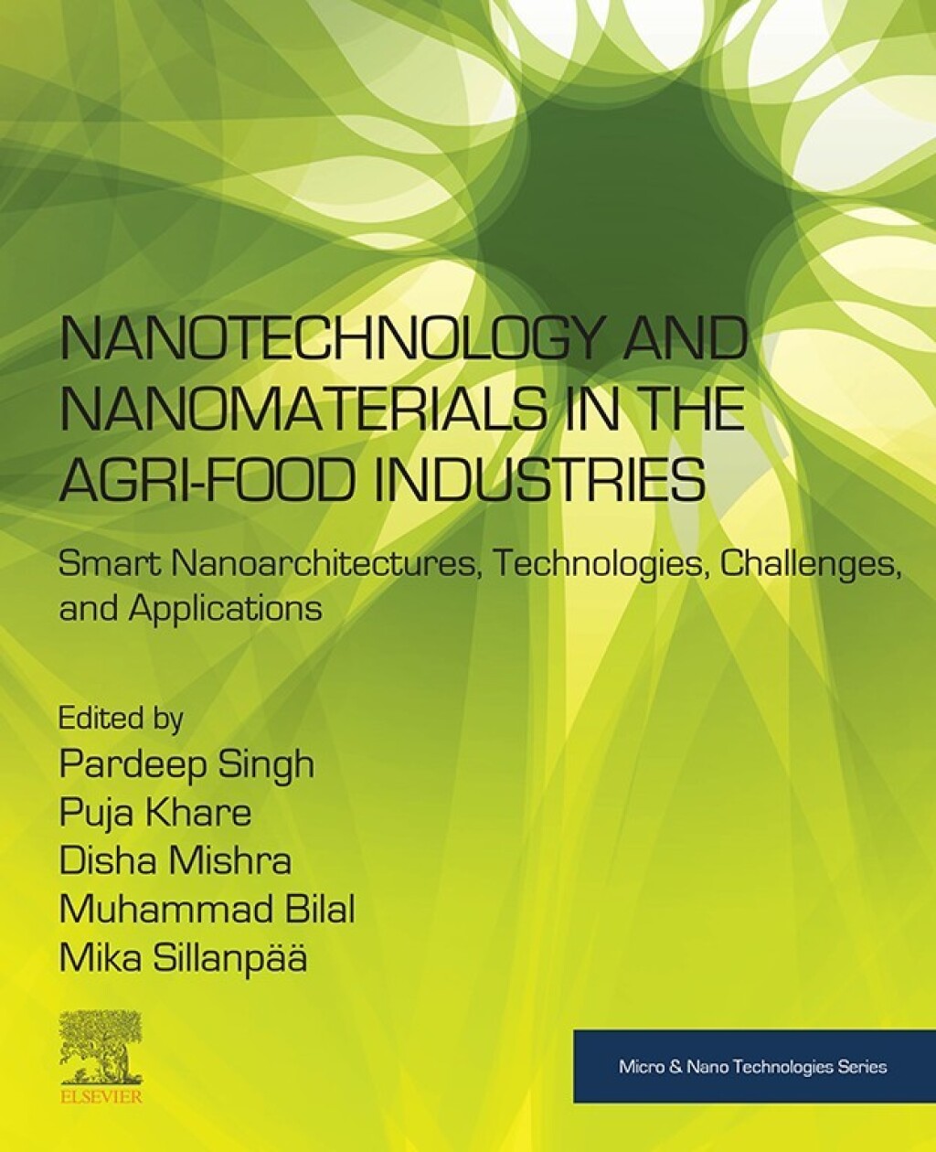 Nanotechnology and Nanomaterials in the Agri-Food Industries Smart Nanoarchitectures, Technologies, Challenges, and Applications 1st Edition â€“ PDF/EPUB Version Downloadable