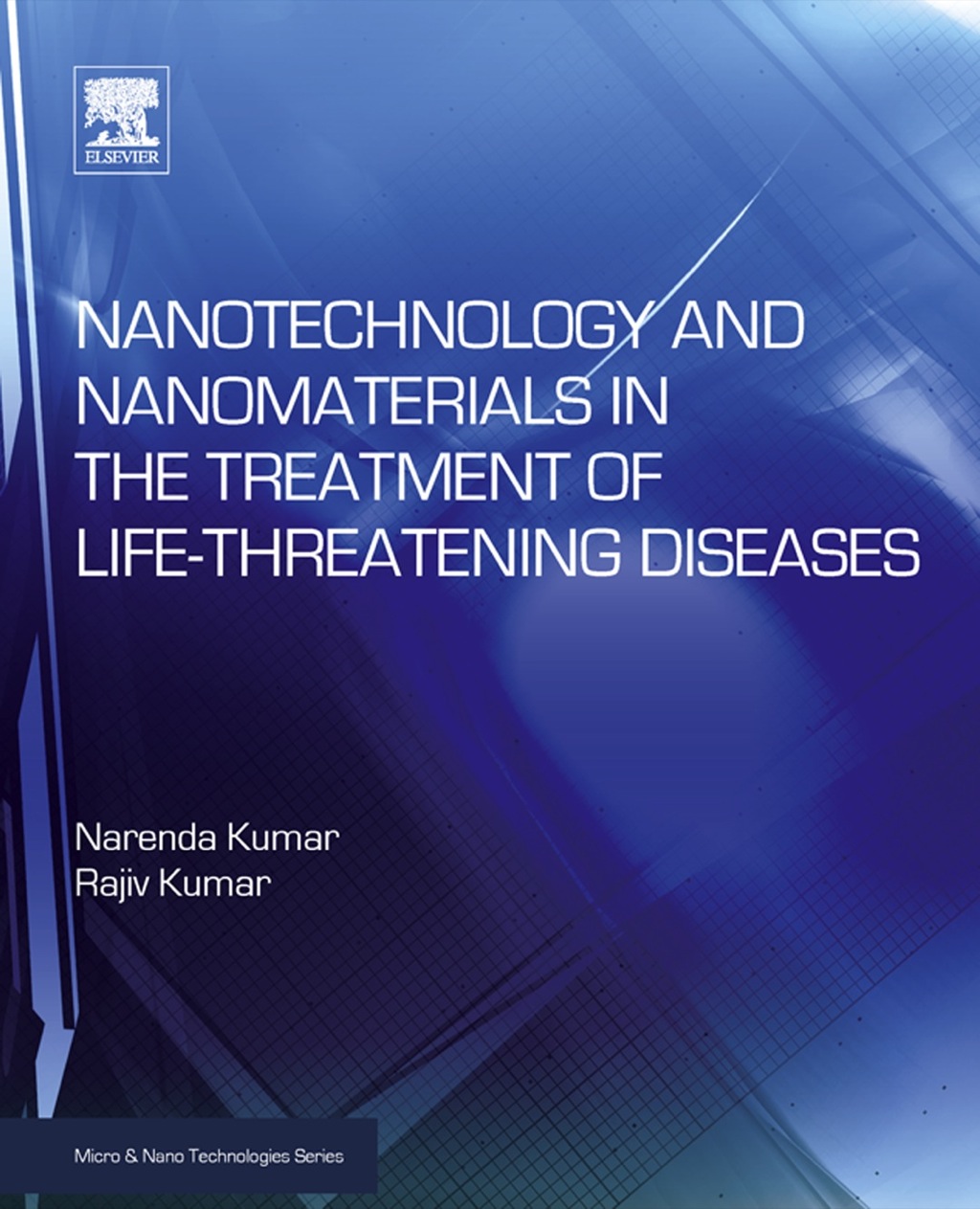 Nanotechnology and Nanomaterials in the Treatment of Life-threatening Diseases  â€“ PDF/EPUB Version Downloadable
