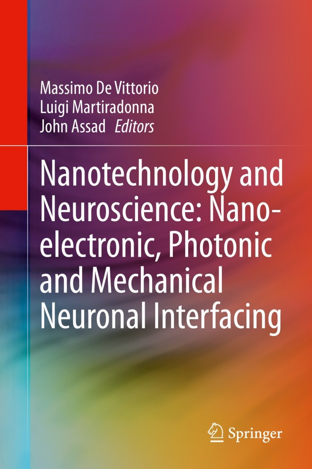 Nanotechnology and Neuroscience: Nano-electronic, Photonic and Mechanical Neuronal Interfacing  â€“ PDF/EPUB Version Downloadable