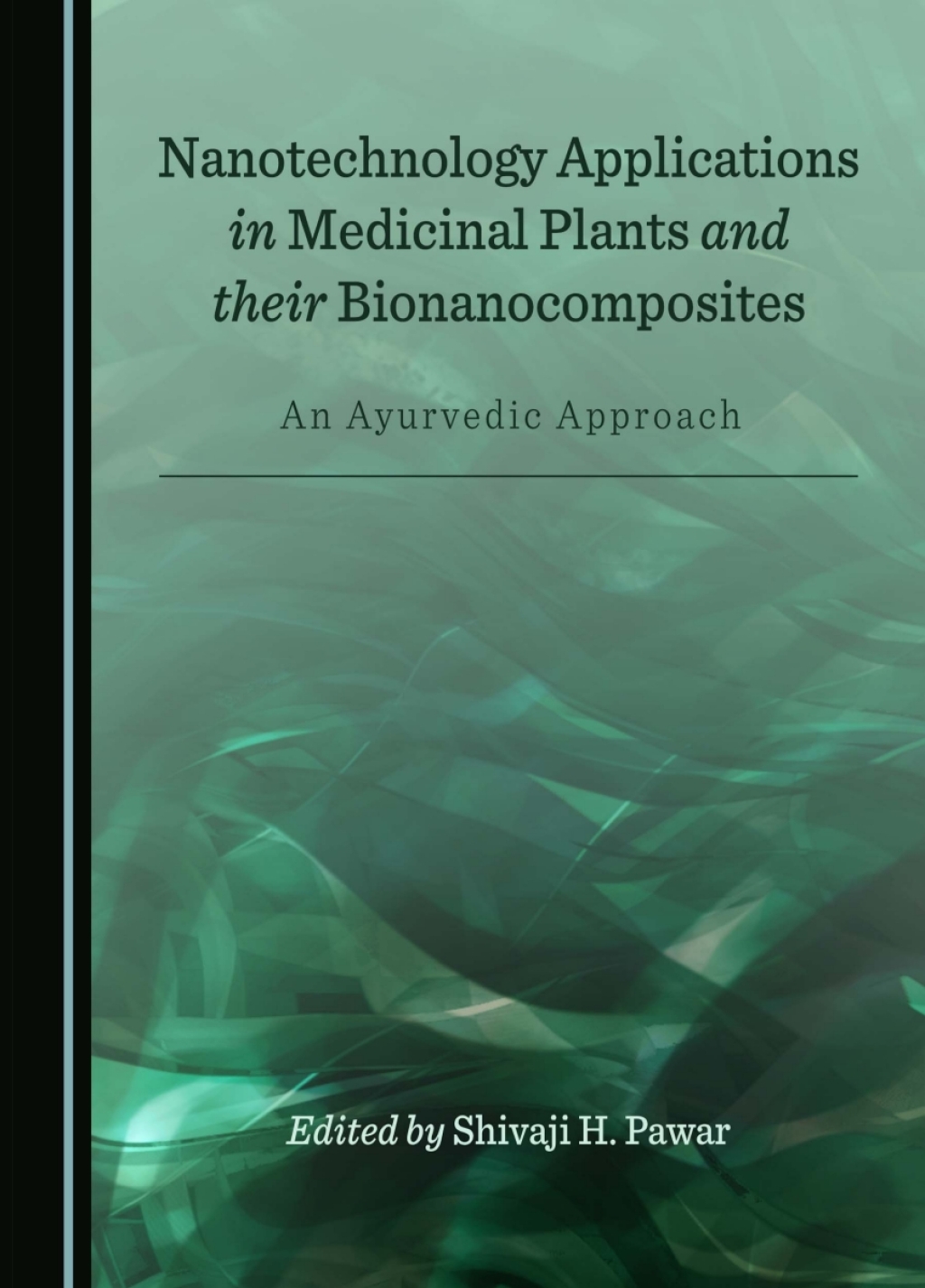 Nanotechnology Applications in Medicinal Plants and their Bionanocomposites An Ayurvedic Approach 1st Edition â€“ PDF/EPUB Version Downloadable