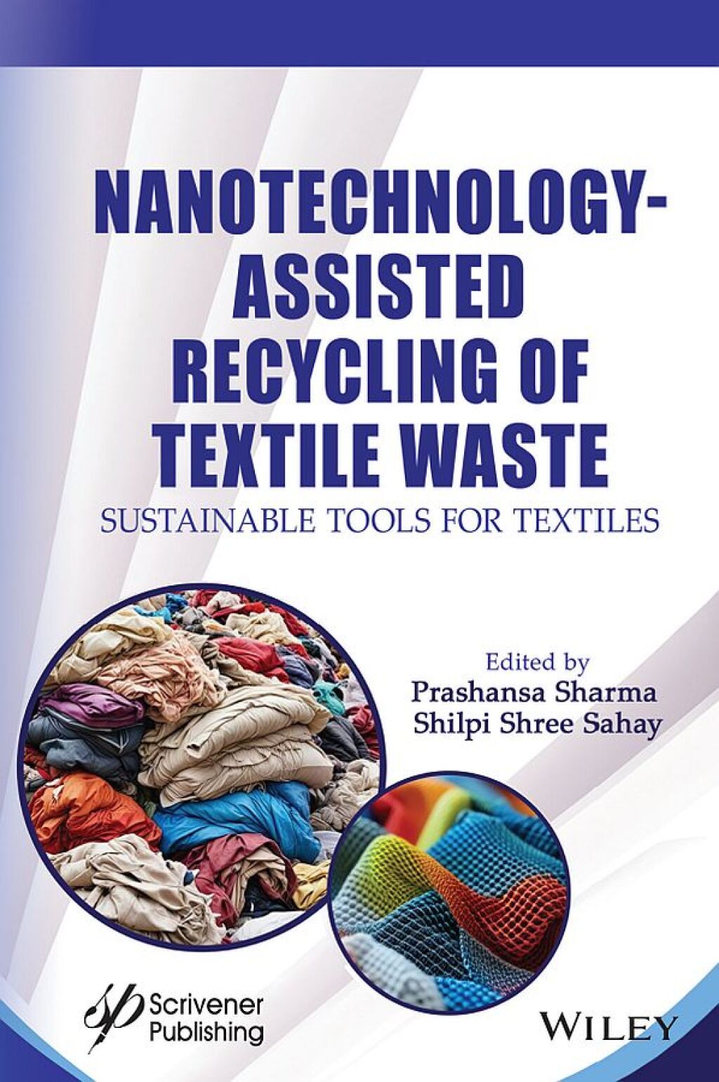 Nanotechnology-Assisted Recycling of Textile Waste Sustainable Tools for Textiles 1st Edition â€“ PDF/EPUB Version Downloadable
