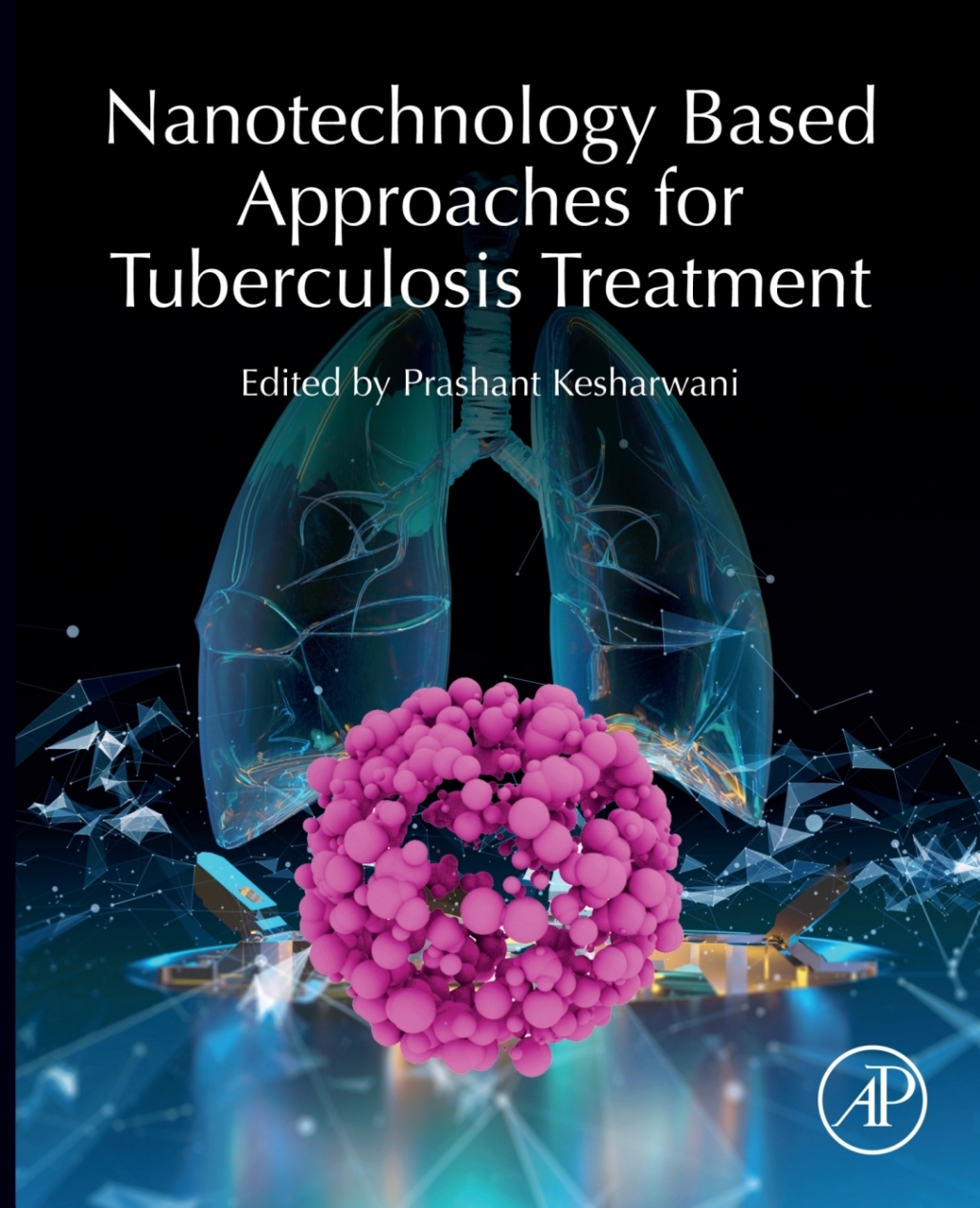 Nanotechnology Based Approaches for Tuberculosis Treatment 1st Edition â€“ PDF/EPUB Version Downloadable