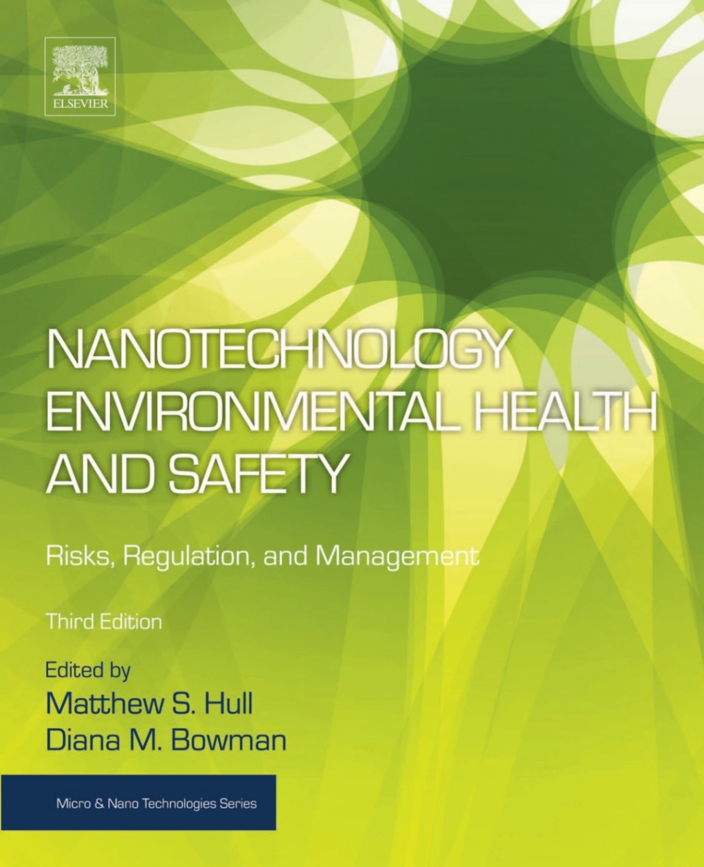 Nanotechnology Environmental Health and Safety Risks, Regulation, and Management 3rd Edition â€“ PDF/EPUB Version Downloadable