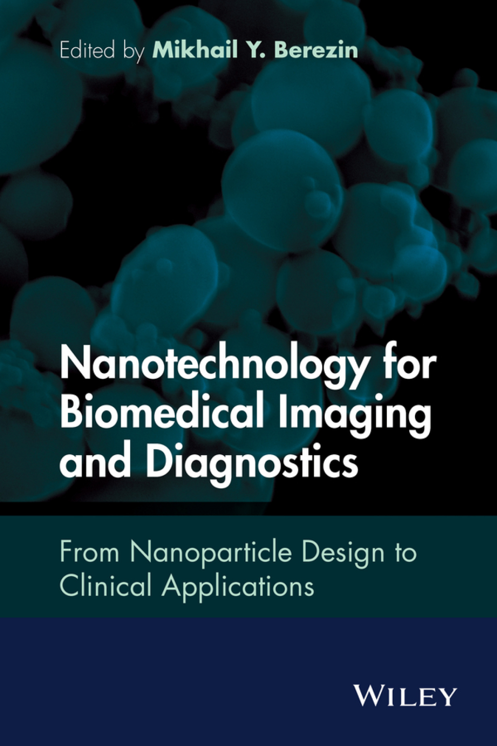 Nanotechnology for Biomedical Imaging and Diagnostics From Nanoparticle Design to Clinical Applications 1st Edition â€“ PDF/EPUB Version Downloadable