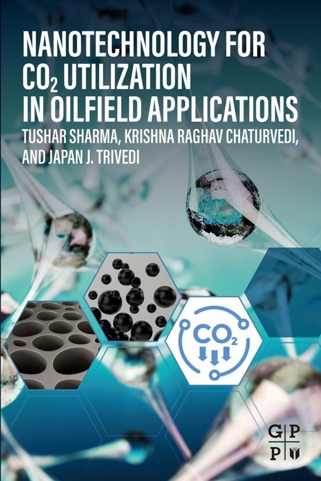 Nanotechnology for CO2 Utilization in Oilfield Applications  â€“ PDF/EPUB Version Downloadable