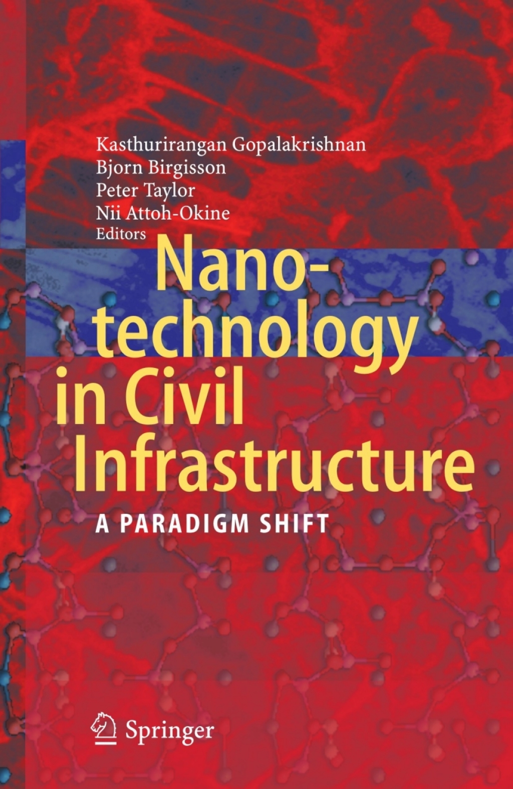 Nanotechnology in Civil Infrastructure A Paradigm Shift 1st Edition â€“ PDF/EPUB Version Downloadable
