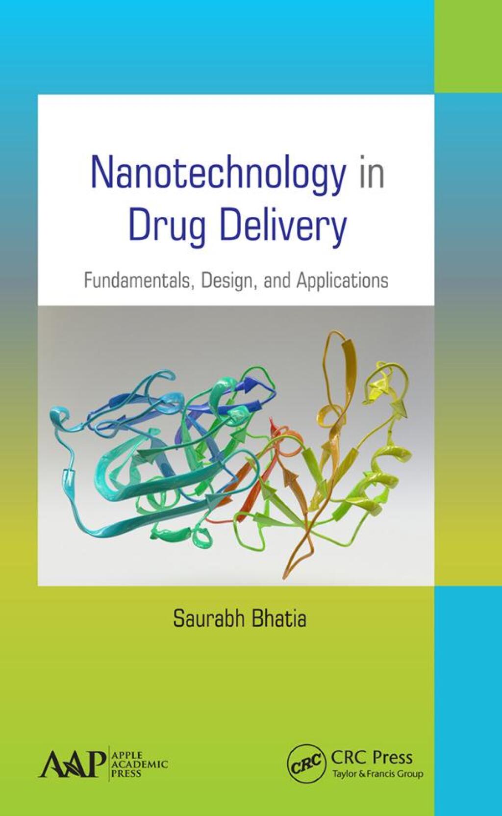 Nanotechnology in Drug Delivery Fundamentals, Design, and Applications 1st Edition â€“ PDF/EPUB Version Downloadable