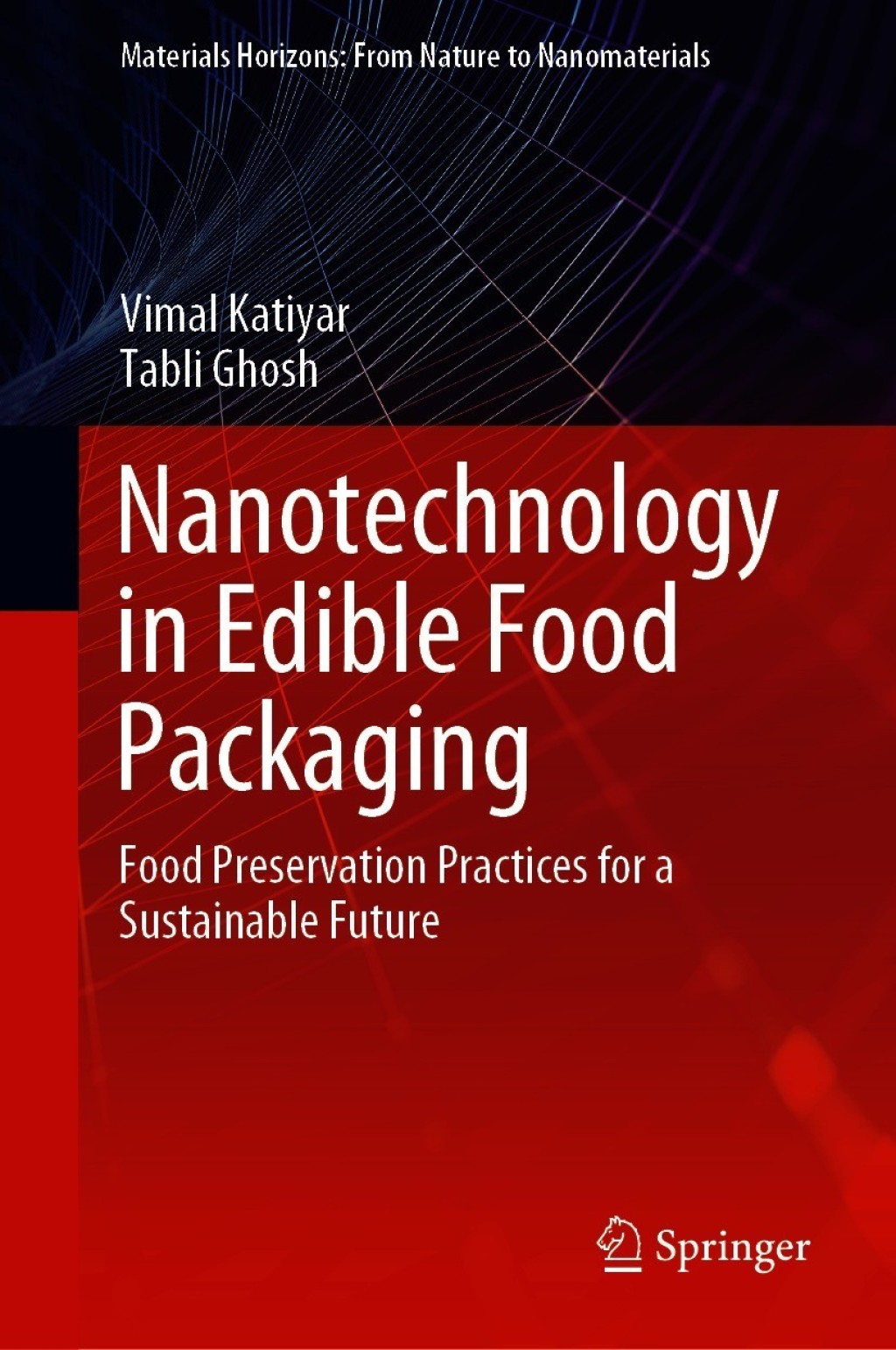 Nanotechnology in Edible Food Packaging Food Preservation Practices for a Sustainable Future  â€“ PDF/EPUB Version Downloadable