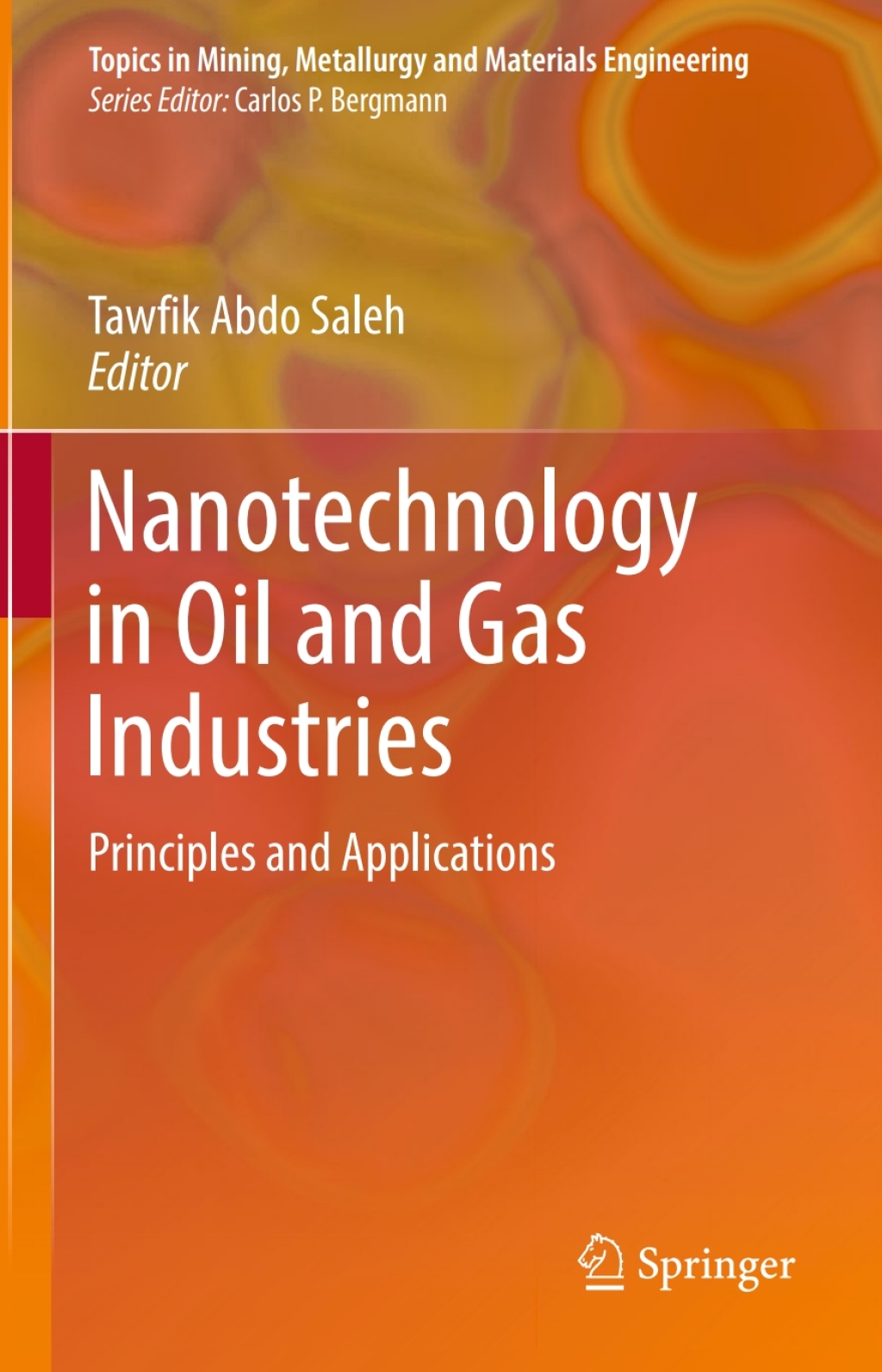 Nanotechnology in Oil and Gas Industries Principles and Applications  â€“ PDF/EPUB Version Downloadable