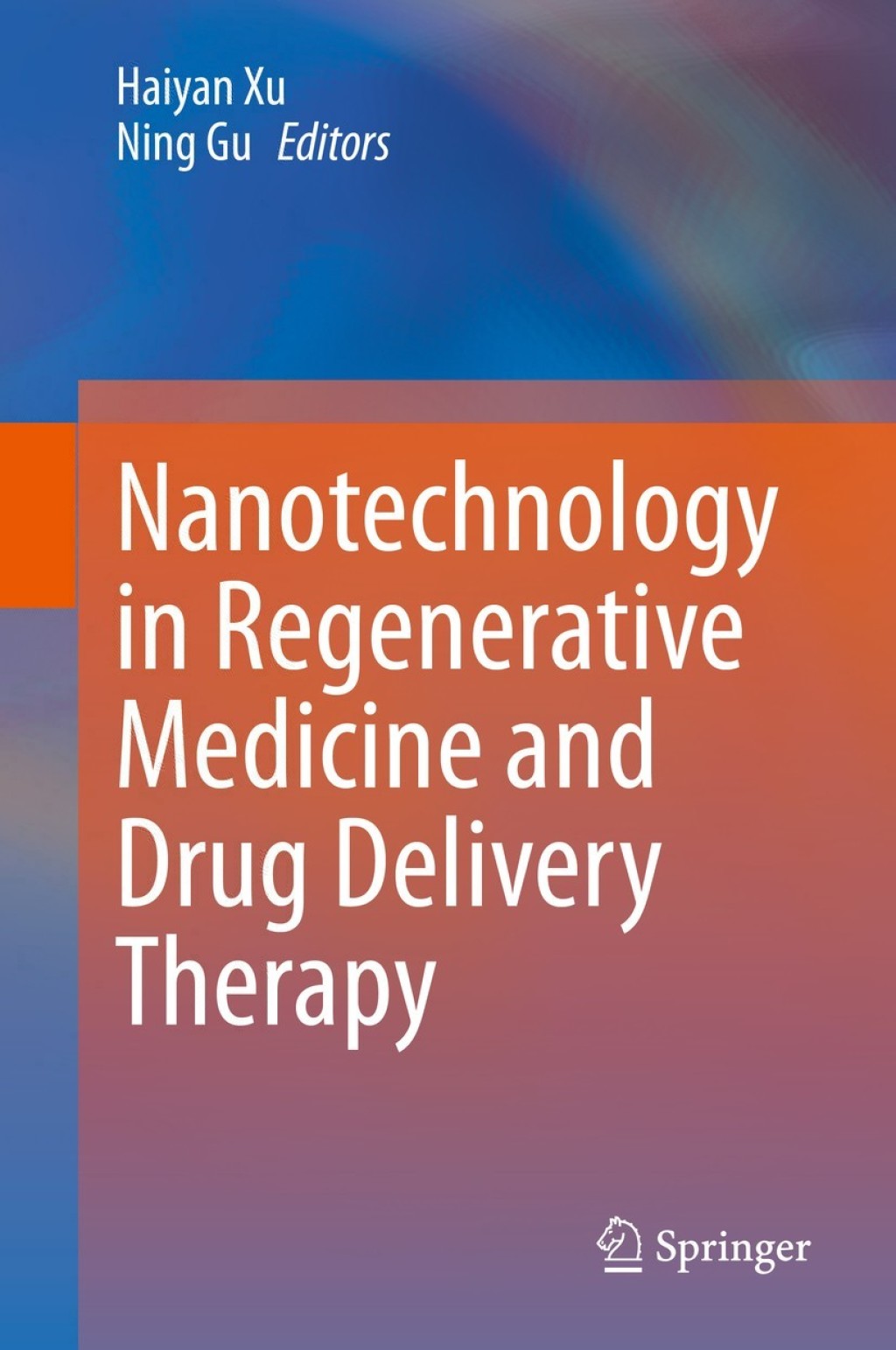 Nanotechnology in Regenerative Medicine and Drug Delivery Therapy 1st Edition â€“ PDF/EPUB Version Downloadable