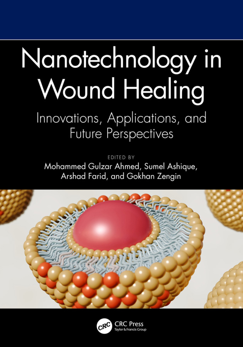 Nanotechnology in Wound Healing Innovations, Applications, and Future Perspectives 1st Edition â€“ PDF/EPUB Version Downloadable