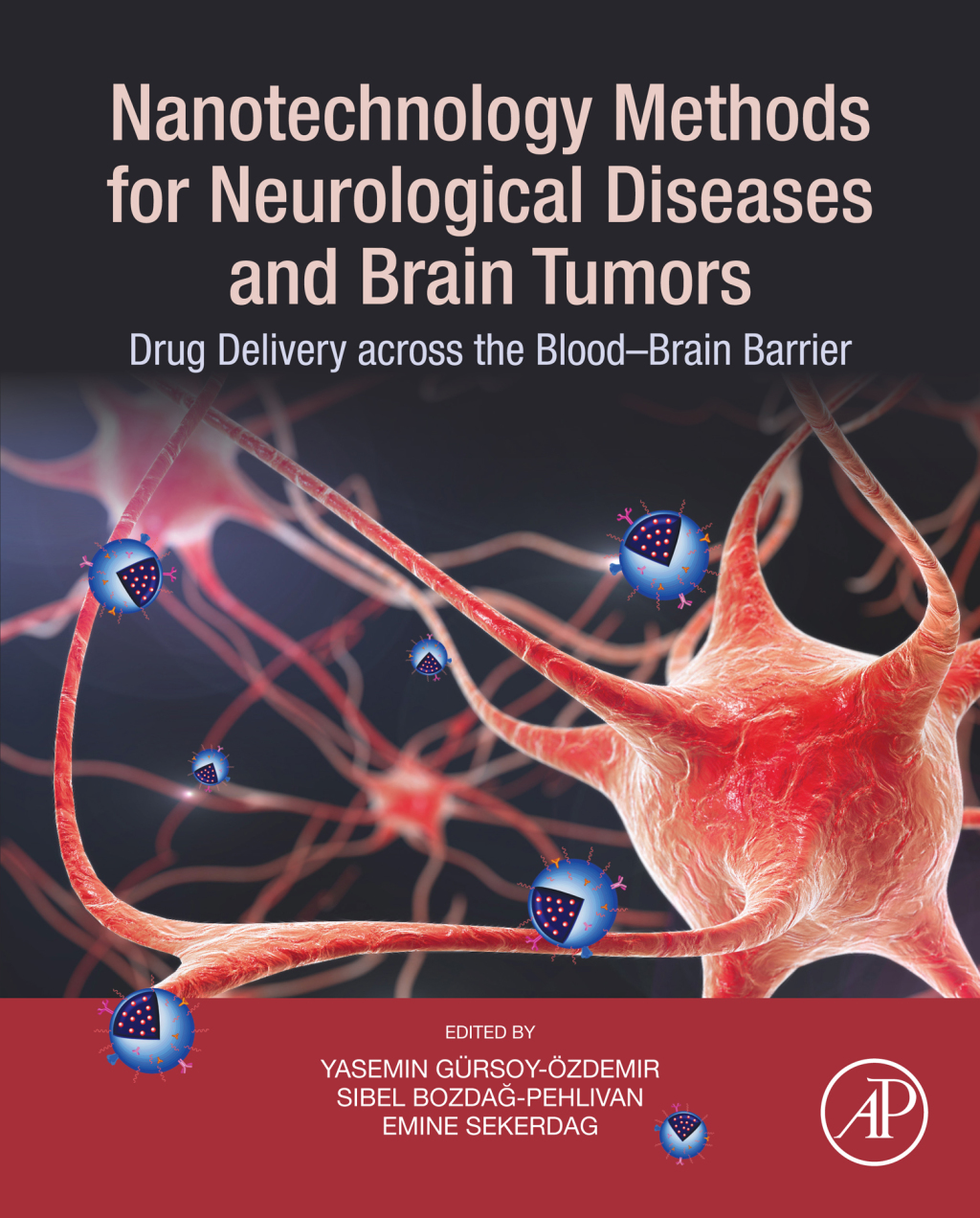 Nanotechnology Methods for Neurological Diseases and Brain Tumors Drug Delivery across the Bloodâ€“Brain Barrier  â€“ PDF/EPUB Version Downloadable