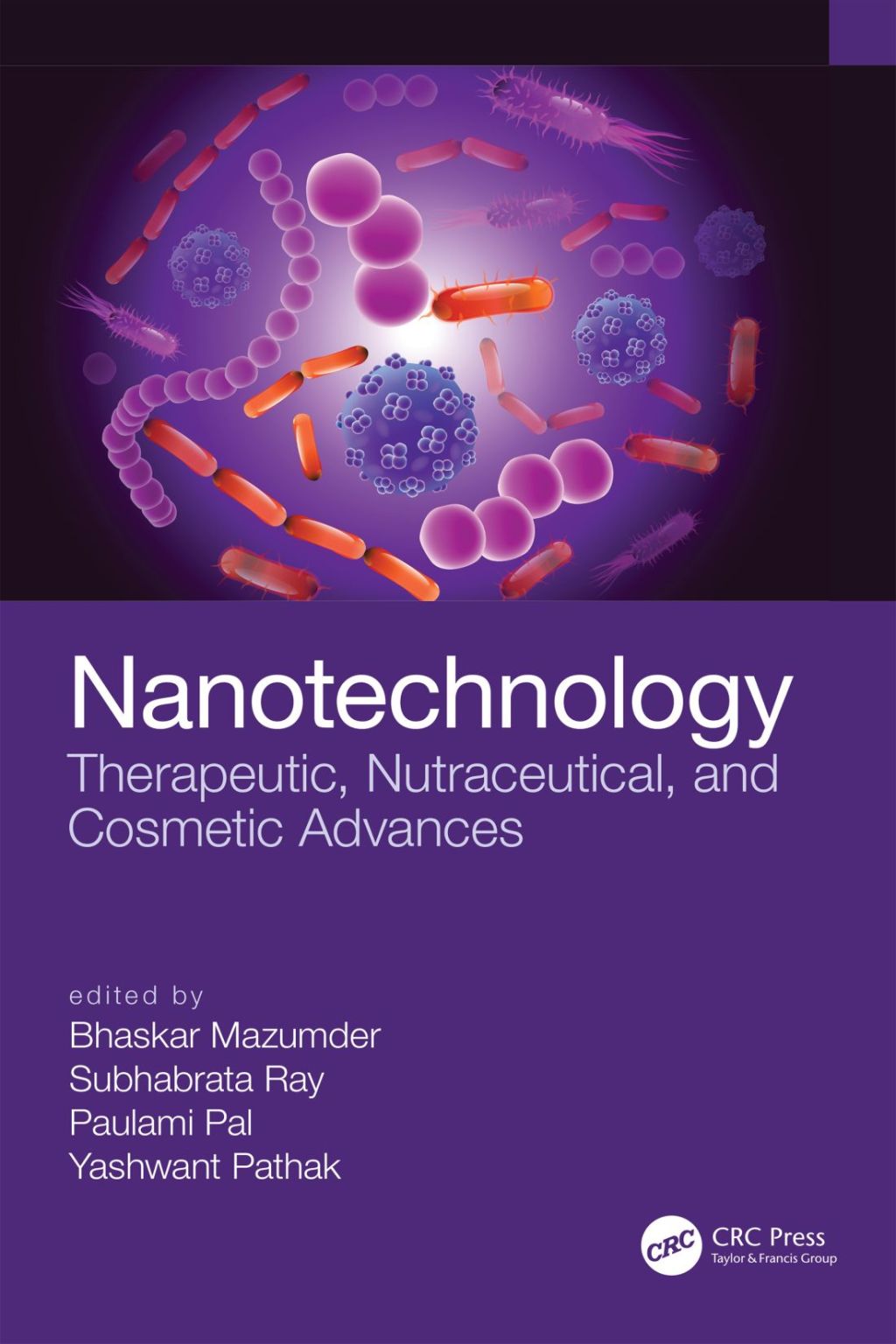 Nanotechnology Therapeutic, Nutraceutical, and Cosmetic Advances 1st Edition â€“ PDF/EPUB Version Downloadable