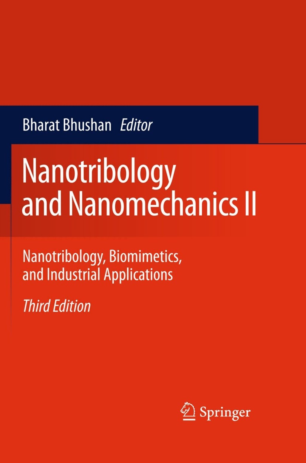 Nanotribology and Nanomechanics II Nanotribology, Biomimetics, and Industrial Applications 3rd Edition â€“ PDF/EPUB Version Downloadable