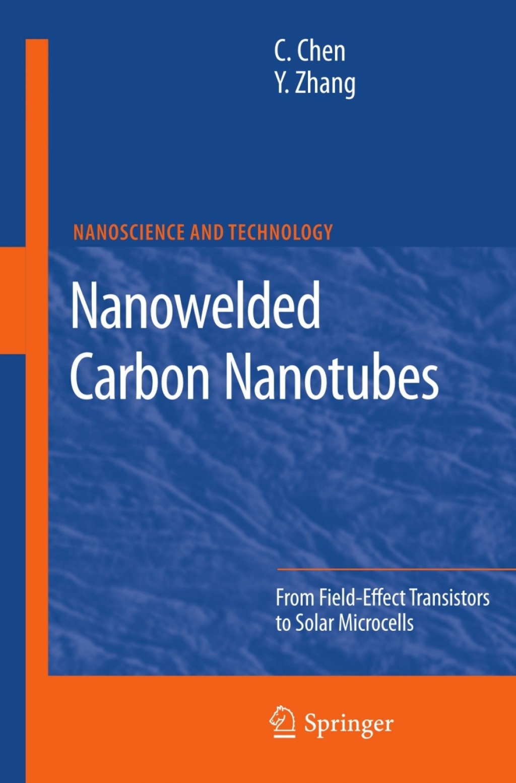 Nanowelded Carbon Nanotubes From Field-Effect Transistors to Solar Microcells  â€“ PDF/EPUB Version Downloadable