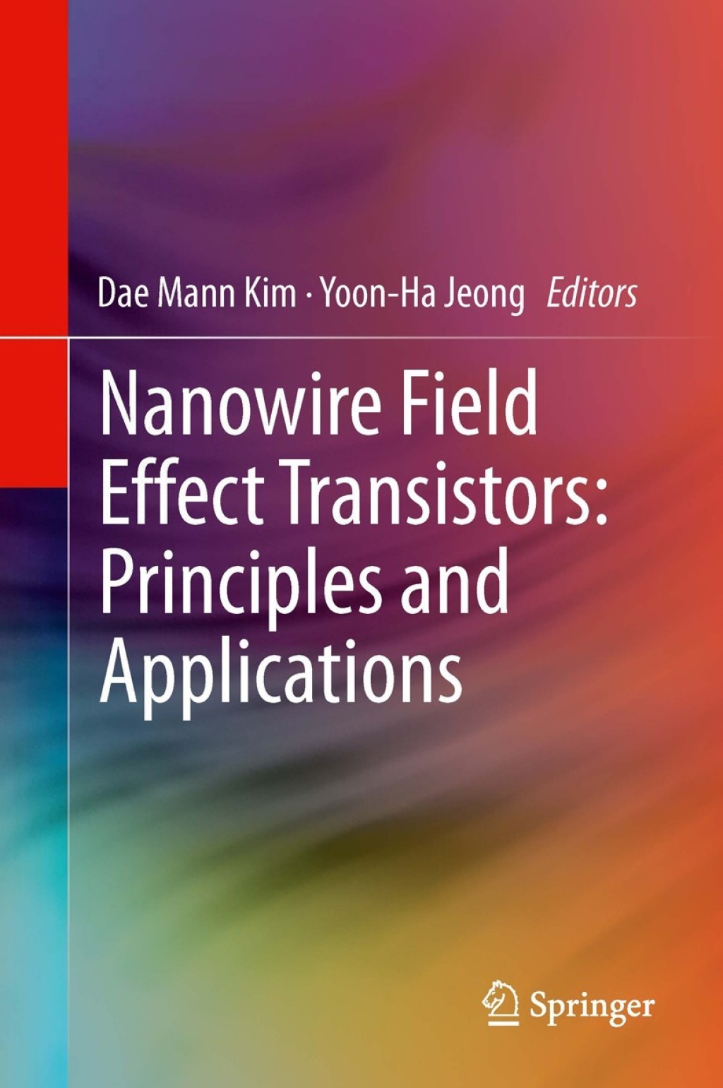 Nanowire Field Effect Transistors: Principles and Applications  â€“ PDF/EPUB Version Downloadable