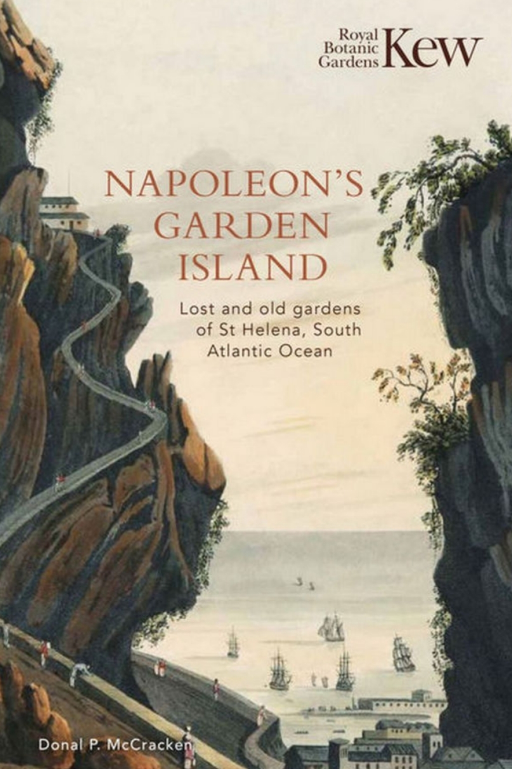 Napoleonâ€™s Garden Island Lost and Old Gardens of St Helena, South Atlantic Ocean  â€“ PDF/EPUB Version Downloadable