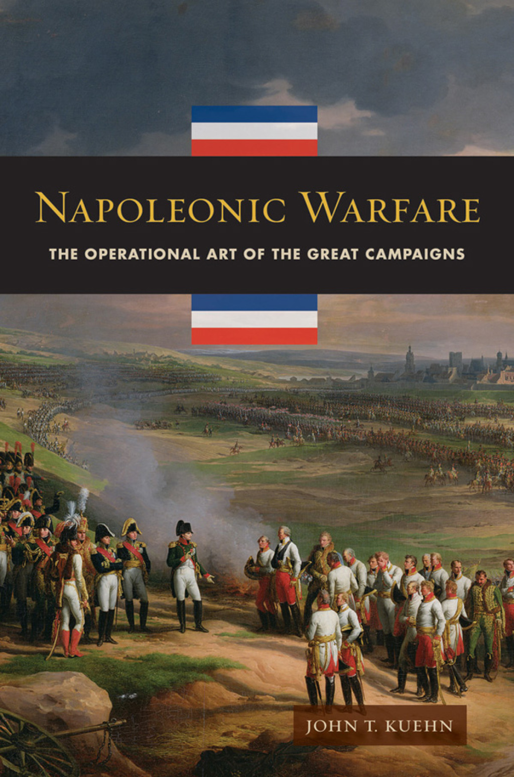 Napoleonic Warfare: The Operational Art of the Great Campaigns  â€“ PDF/EPUB Version Downloadable