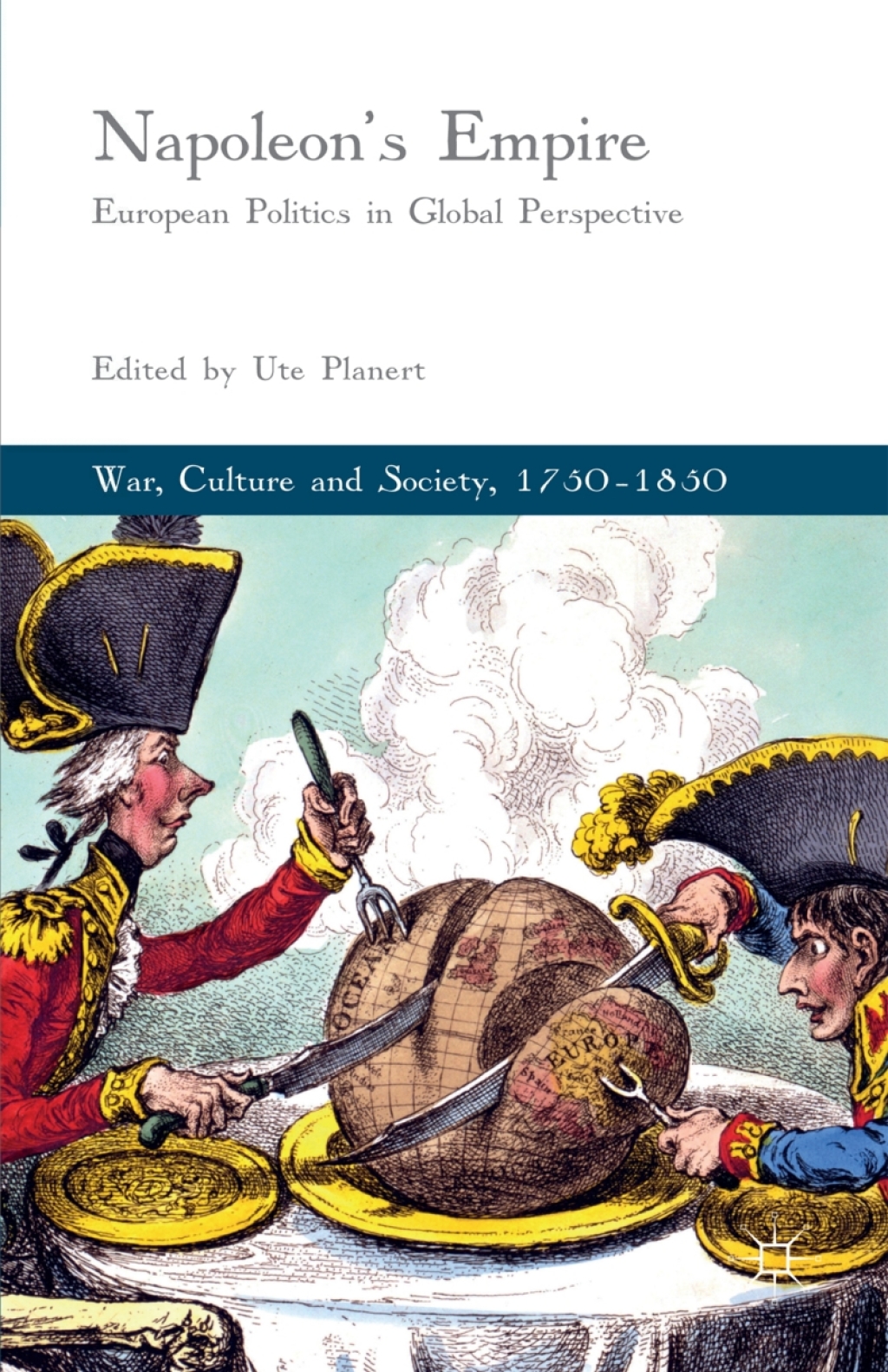 Napoleon's Empire European Politics in Global Perspective  â€“ PDF/EPUB Version Downloadable