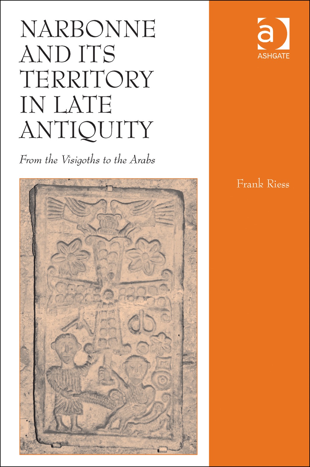 Narbonne and its Territory in Late Antiquity: From the Visigoths to the Arabs  â€“ PDF/EPUB Version Downloadable