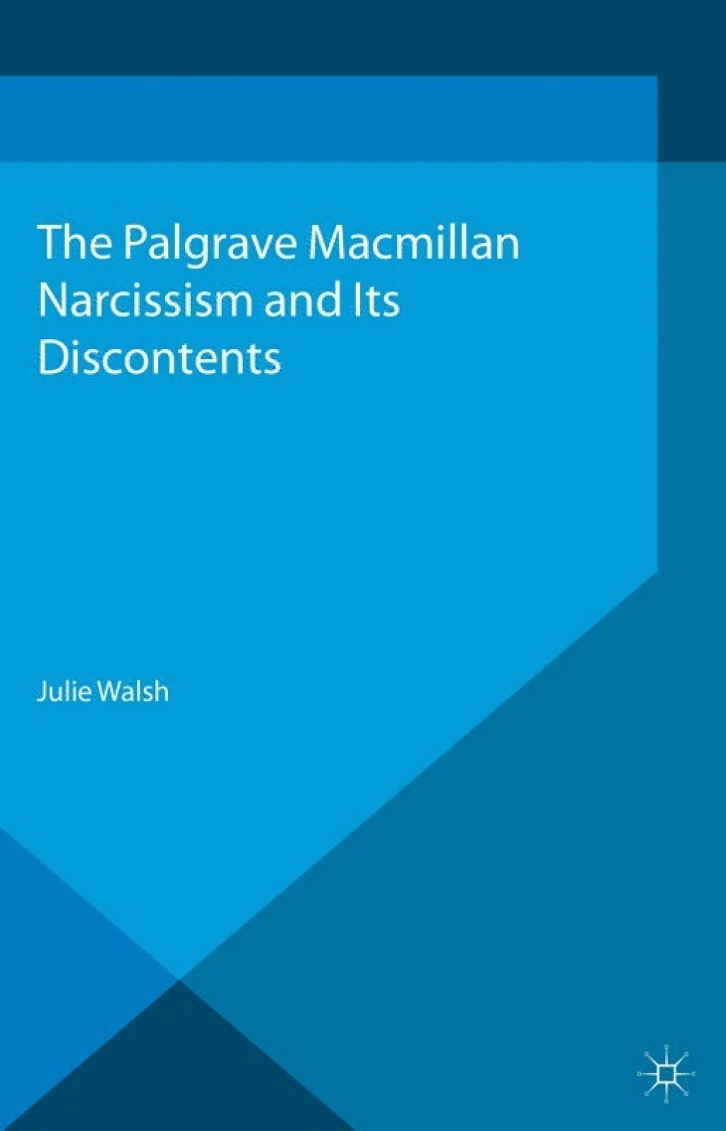 Narcissism and Its Discontents  â€“ PDF/EPUB Version Downloadable