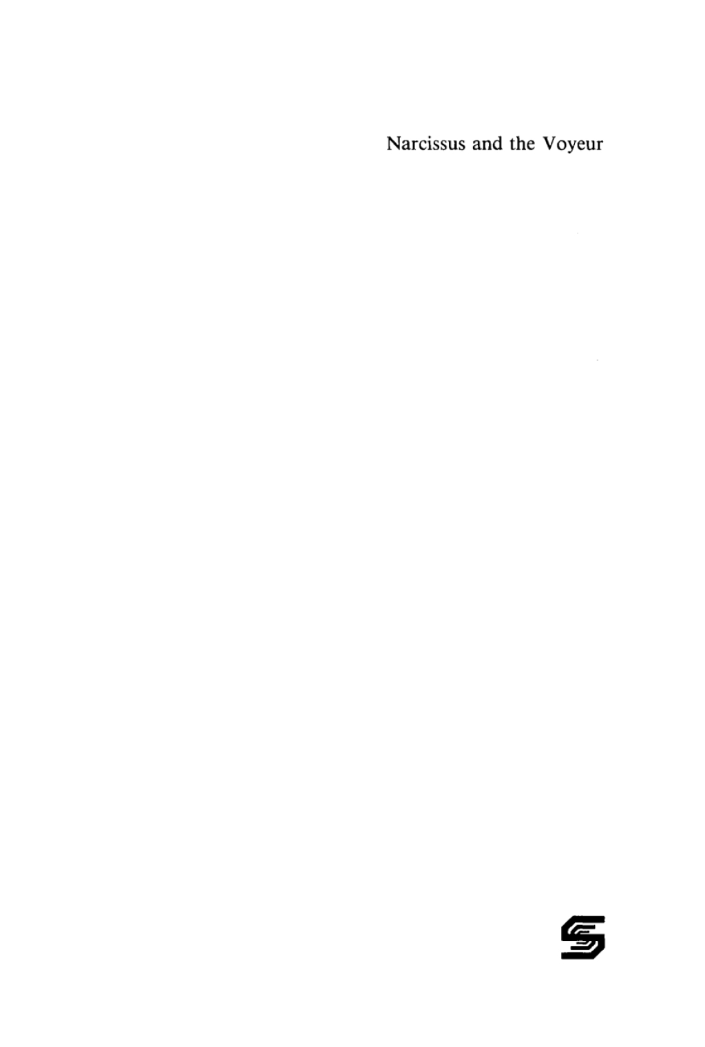 Narcissus and the Voyeur Three Books and two Films 1st Edition â€“ PDF/EPUB Version Downloadable