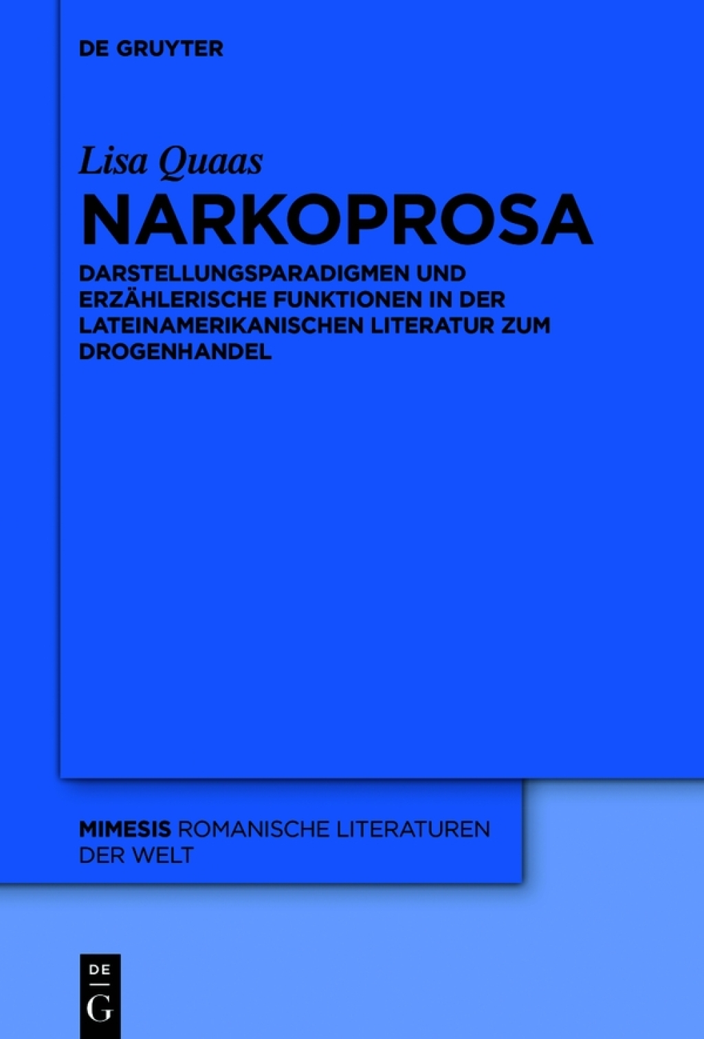 Narkoprosa Darstellungsparadigmen und erzÃ¤hlerische Funktionen in der lateinamerikanischen Literatur zum Drogenhandel 1st Edition â€“ PDF/EPUB Version Downloadable