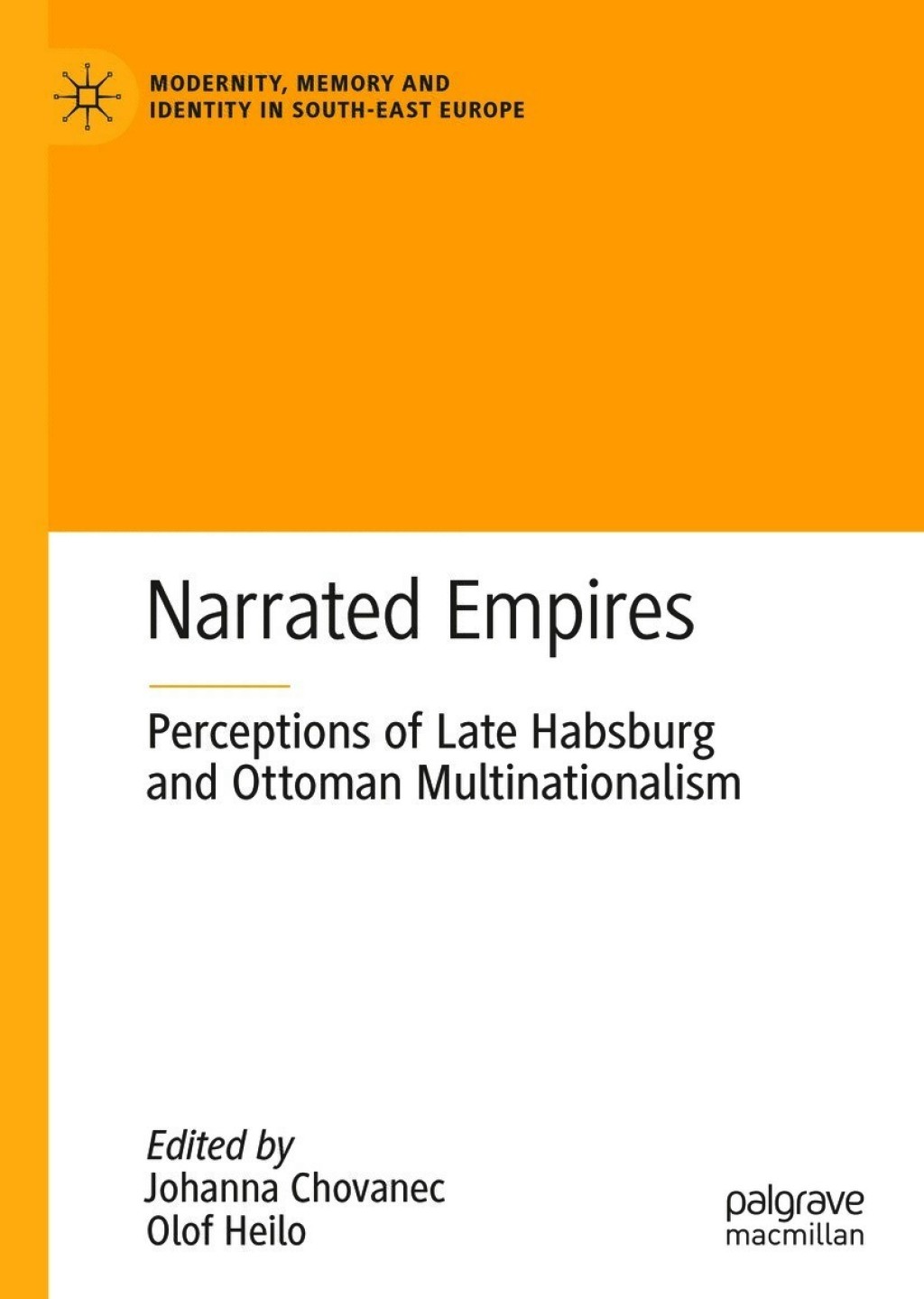 Narrated Empires Perceptions of Late Habsburg and Ottoman Multinationalism  â€“ PDF/EPUB Version Downloadable