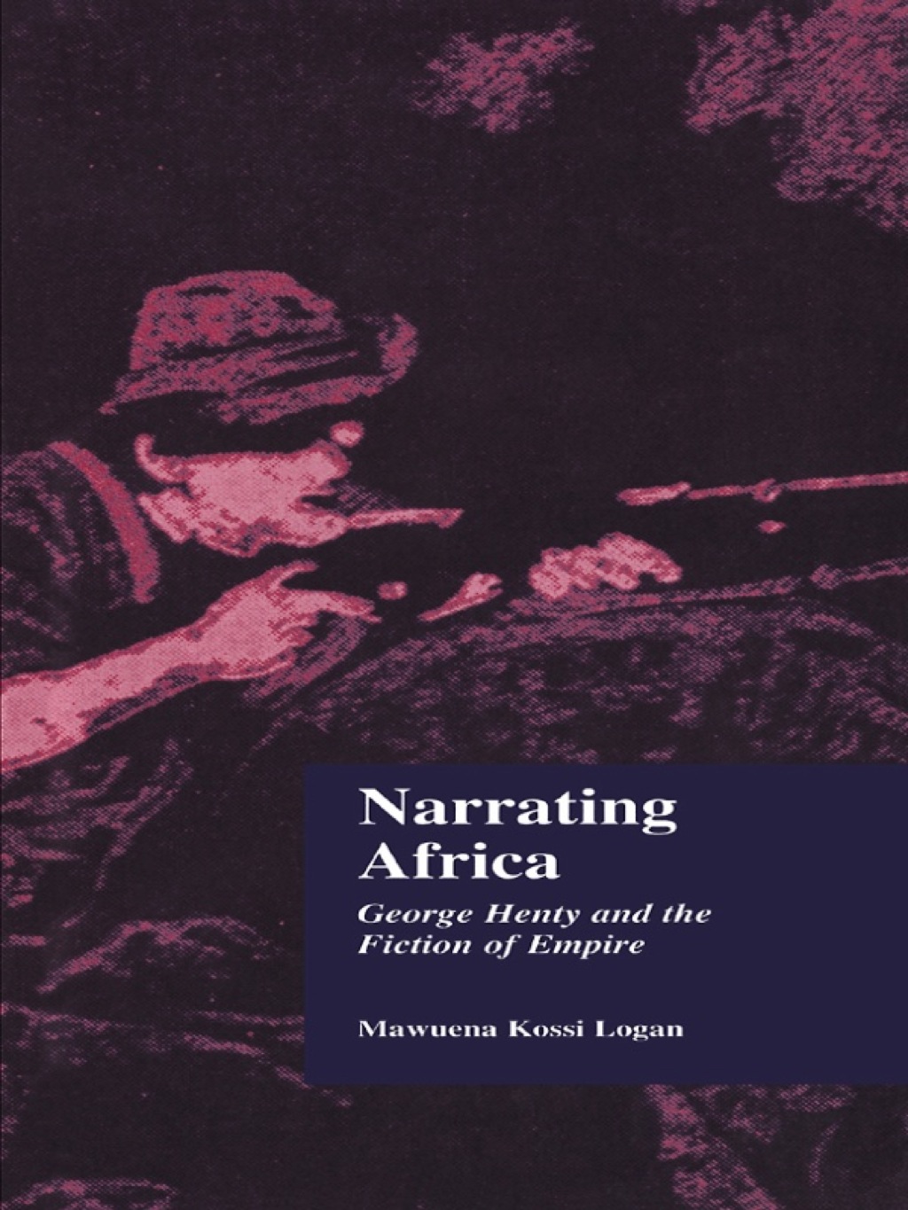 Narrating Africa George Henty and the Fiction of Empire 1st Edition â€“ PDF/EPUB Version Downloadable