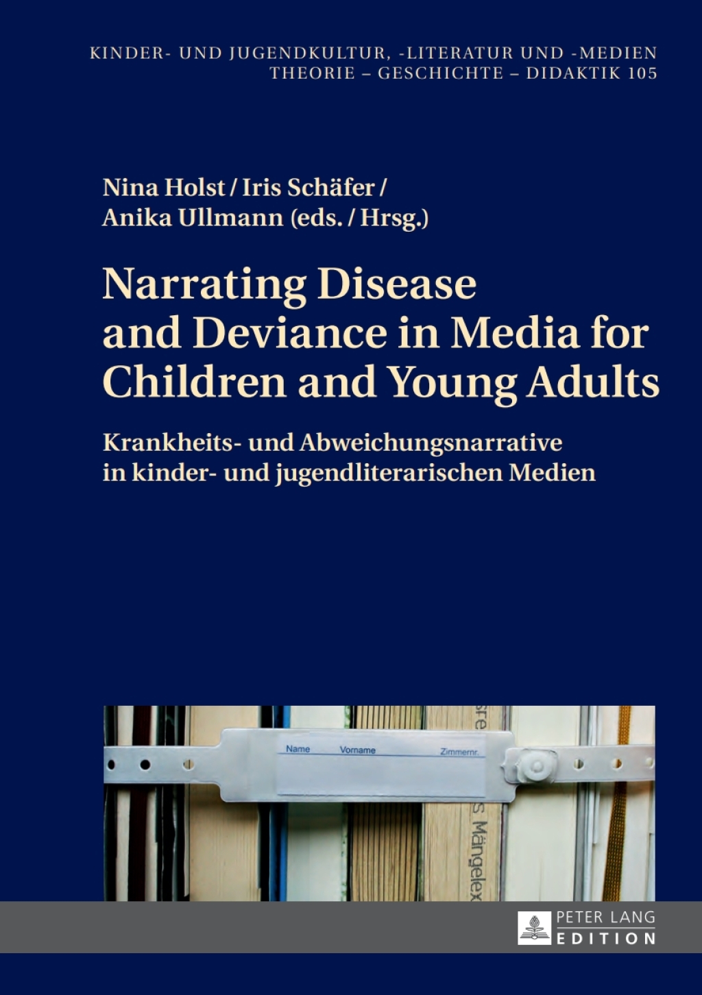 Narrating Disease and Deviance in Media for Children and Young Adults / Krankheits- und Abweichungsnarrative in kinder- und jugendliterarischen Medien 1st Edition â€“ PDF/EPUB Version Downloadable