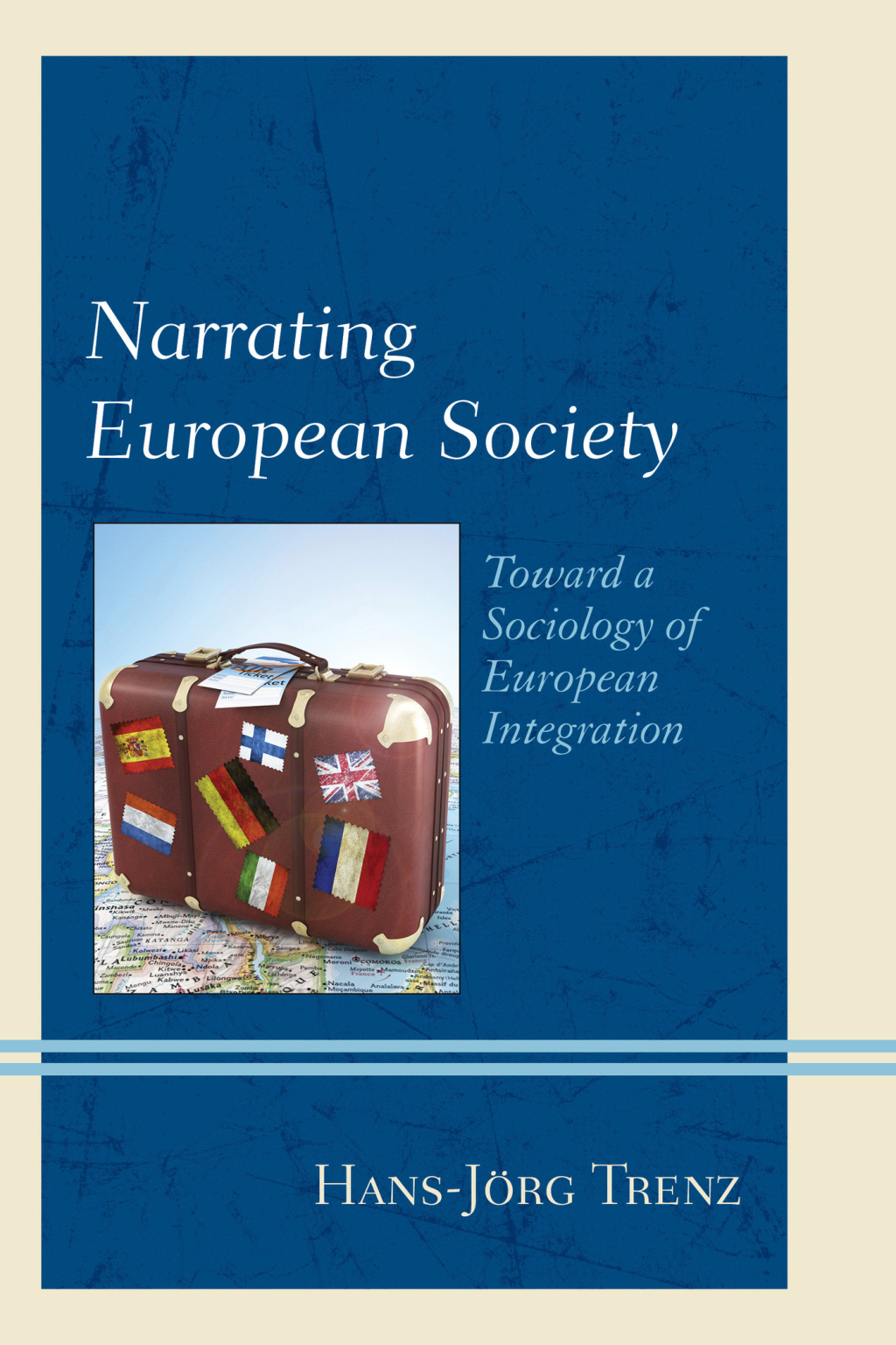 Narrating European Society Toward a Sociology of European Integration 1st Edition â€“ PDF/EPUB Version Downloadable