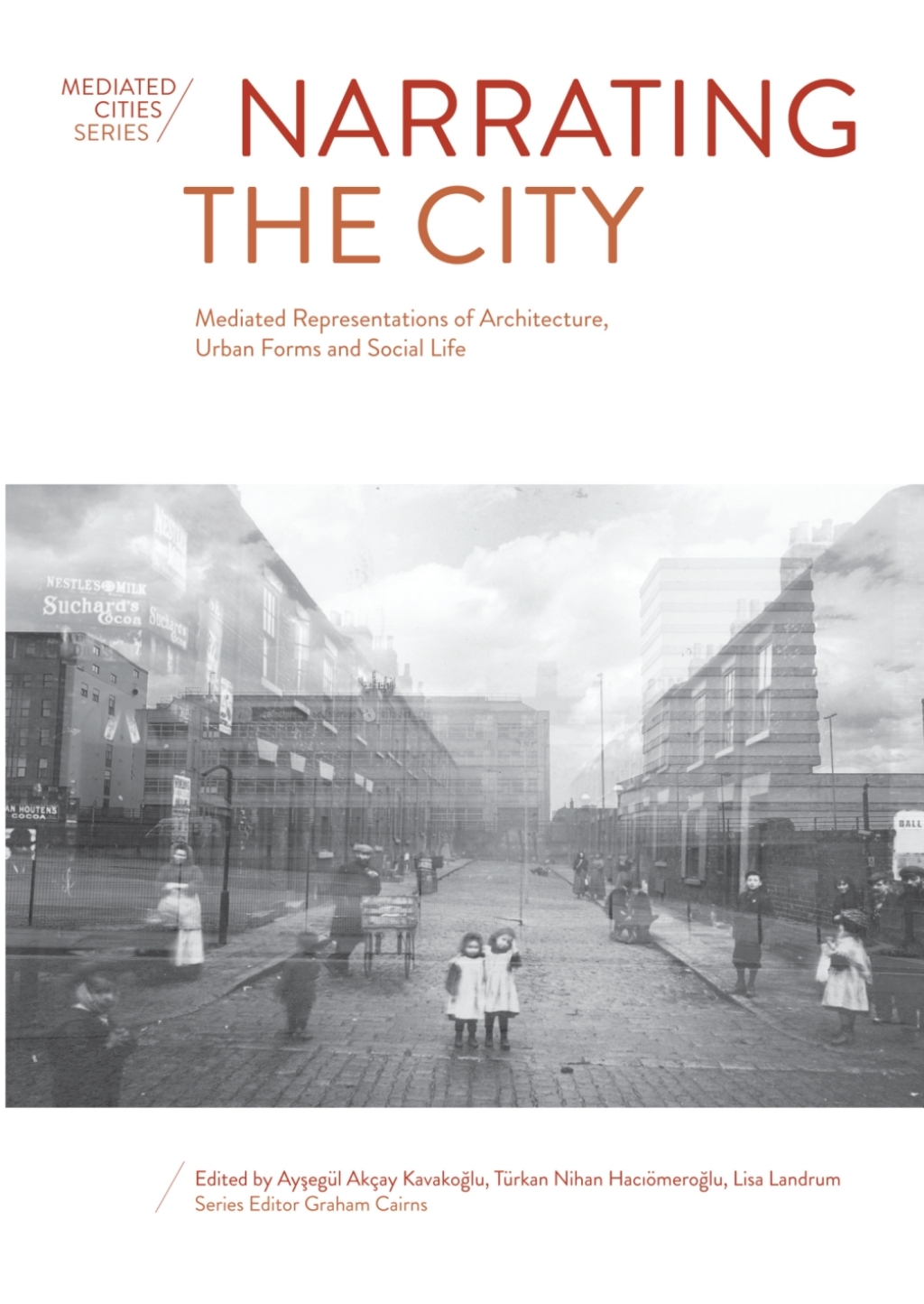 Narrating the City Mediated Representations of Architecture, Urban Forms and Social Life 1st Edition â€“ PDF/EPUB Version Downloadable