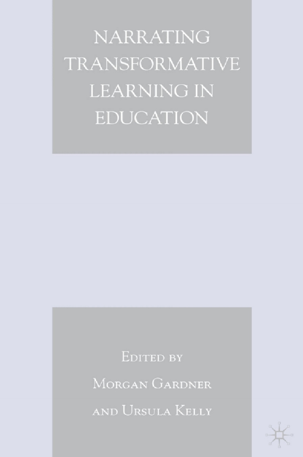 Narrating Transformative Learning in Education  â€“ PDF/EPUB Version Downloadable